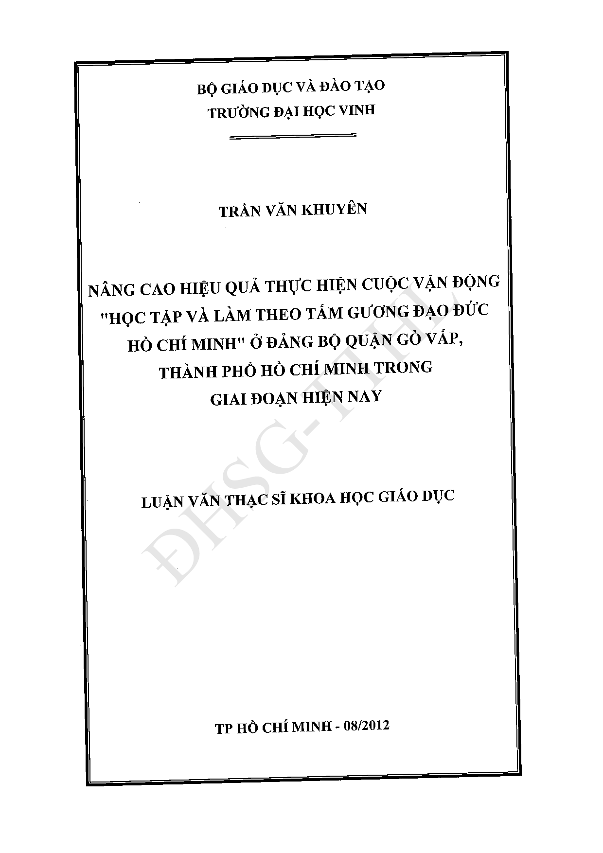 Nâng cao hiệu quả thực hiện cuộc vận động "Học tập và làm theo tấm gương đạo đức Hồ Chí Minh" ở Đảng bộ quận Gò Vấp, Thành phố Hồ Chí Minh trong giai đoạn hiện nay