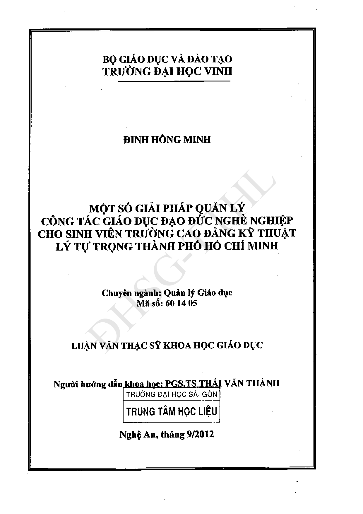 Một số giải pháp quản lý công tác giáo dục đạo đức nghề nghiệp cho sinh viên trường Cao đẳng kỹ thuật Lý Tự Trọng Thành phố Hồ Chí Minh