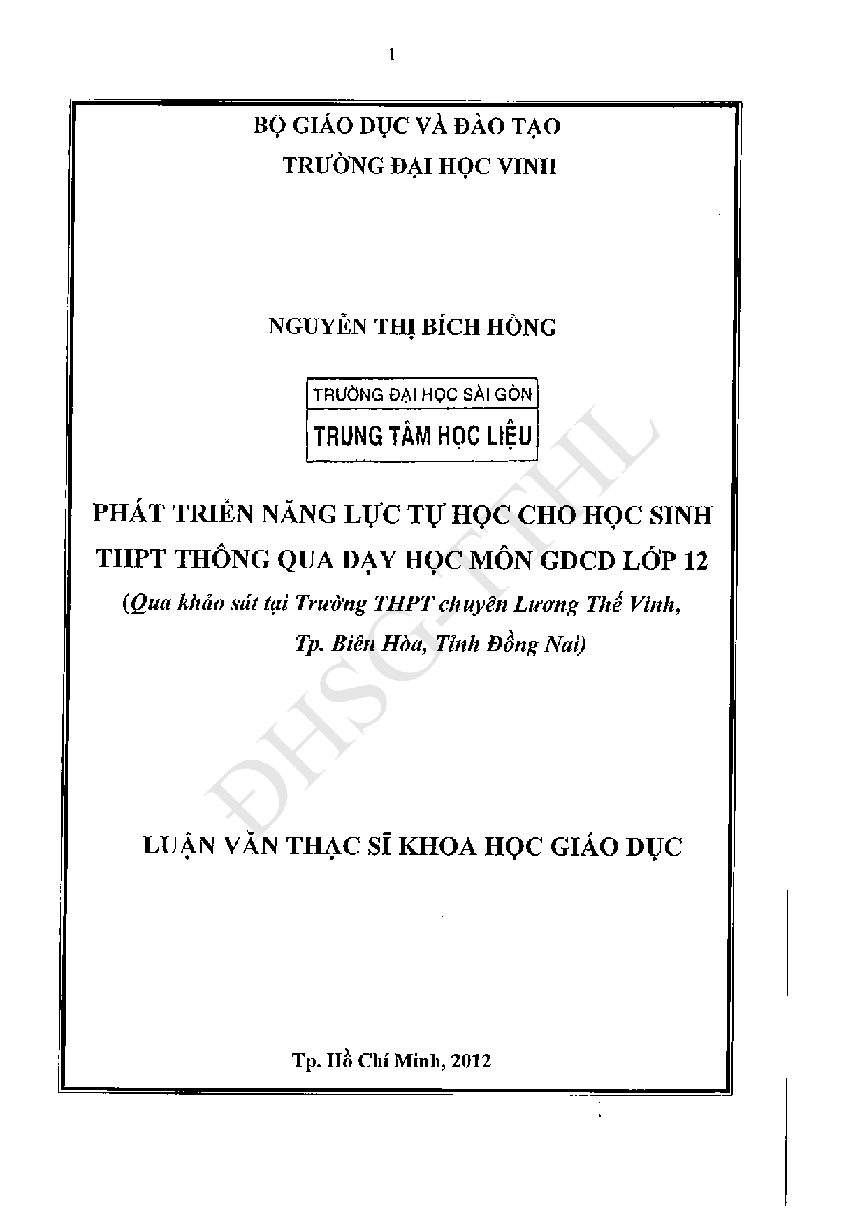 Phát triển năng lực tự học cho học sinh THPT thông qua dạy môn GDCD lớp 12 (Qua khảo sát tại trường THPT chuyên Lương Thế Vinh, thành phố Biên Hòa, tỉnh Đồng Nai)