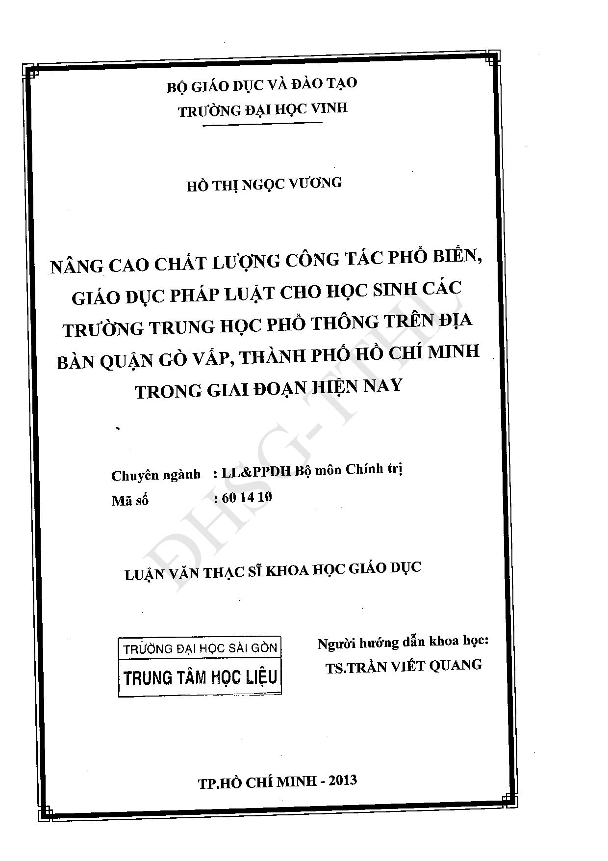 Nâng cao chất lượng công tác phổ biến, giáo dục pháp luật cho học sinh các trường trung học phổ thông trên đại bàn quận Gò Vấp, thành phố Hồ Chí Minh trong giai đoạn hiện nay