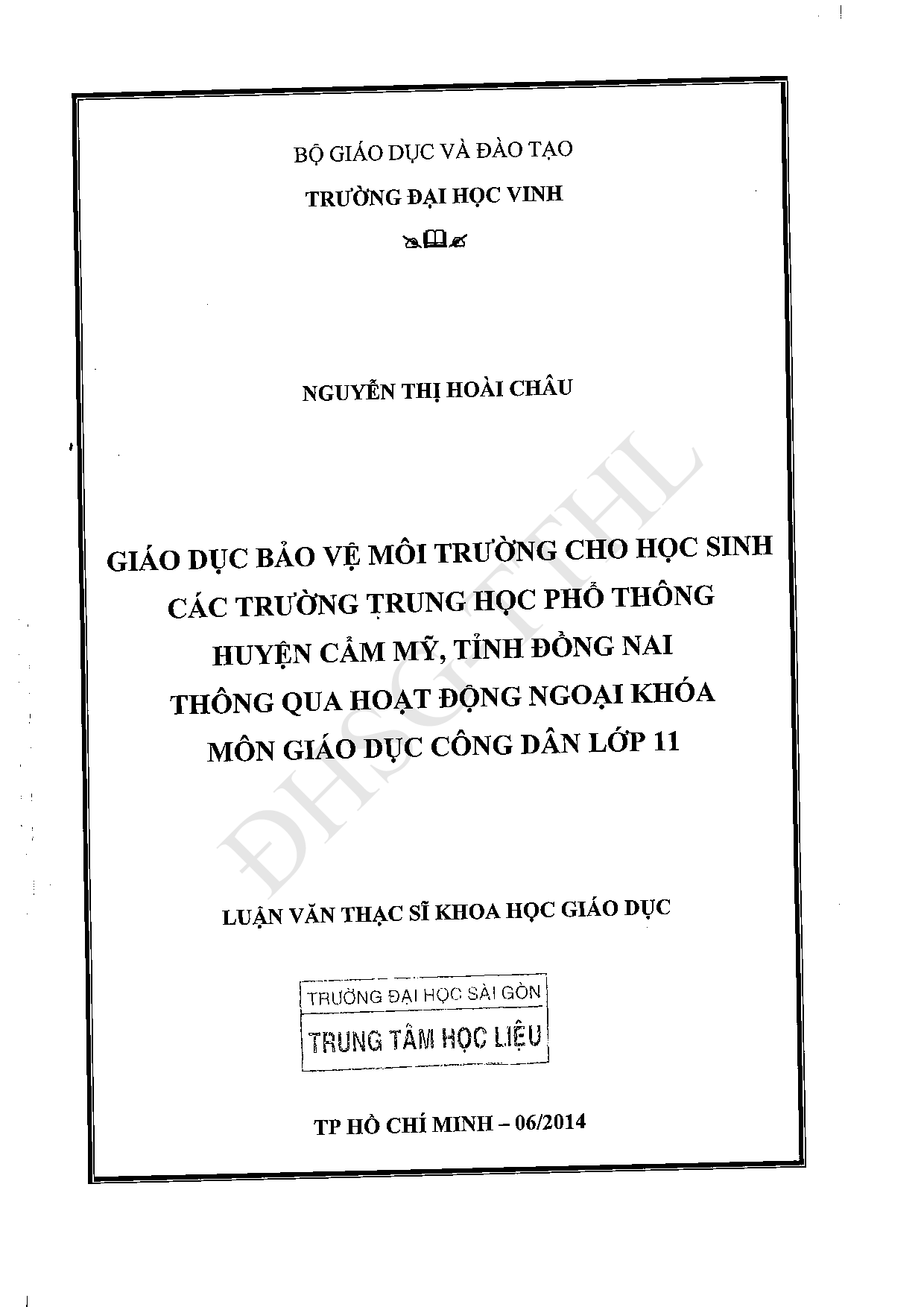 Giáo dục bảo vệ môi trường cho học sinh các trường trung học phổ thông huyện Cẩm Mỹ, tỉnh Đồng Nai thông qua hoạt động ngoại khóa môn giáo dục công dân lớp 11