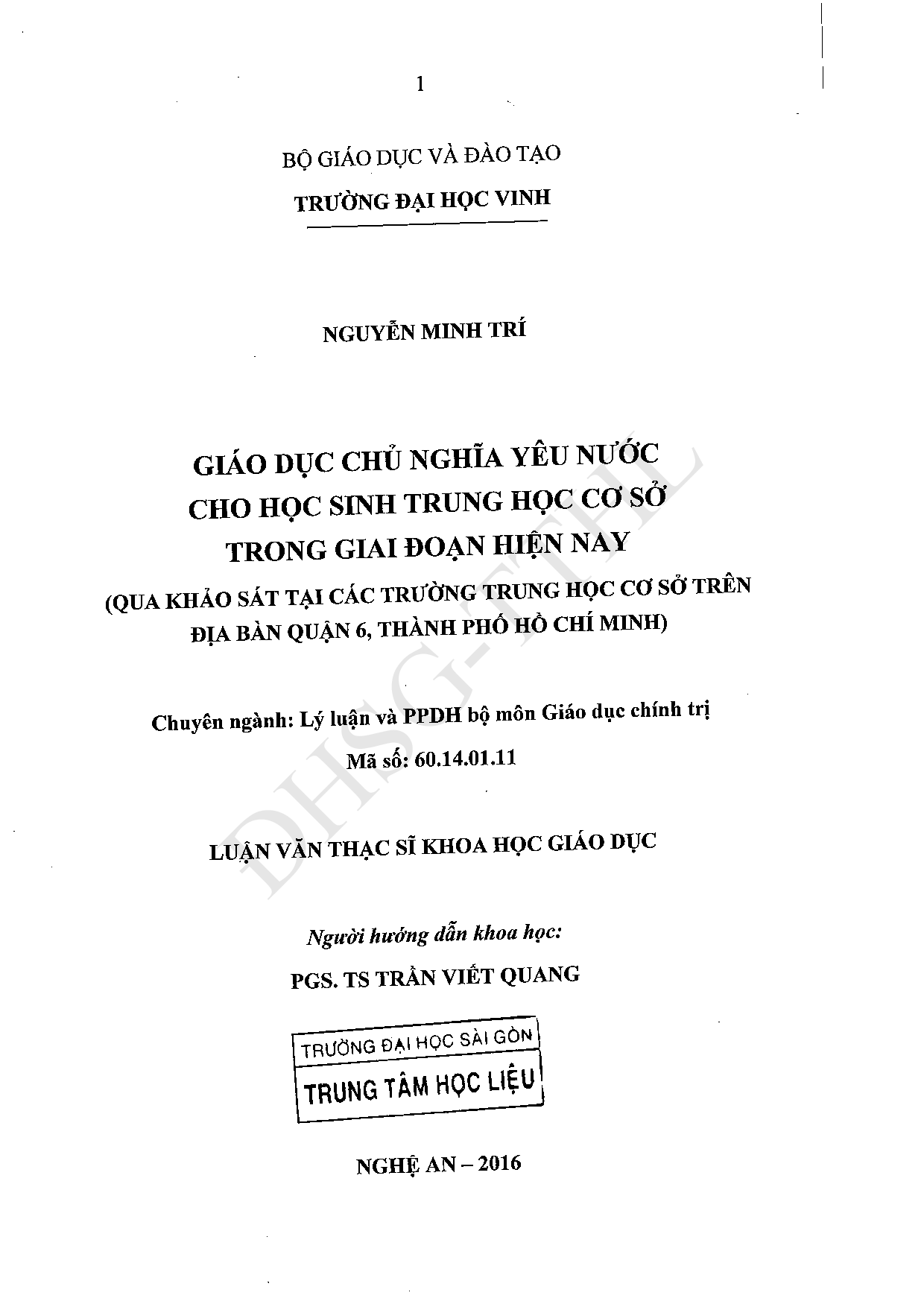 Giáo dục chủ nghĩa yêu nước cho học sinh Trung học cơ sở trong giai đoạn hiện nay (qua khảo sát tại các trường Trung học cơ sở trên địa bàn quận 6, Thành phố Hồ Chí Minh)