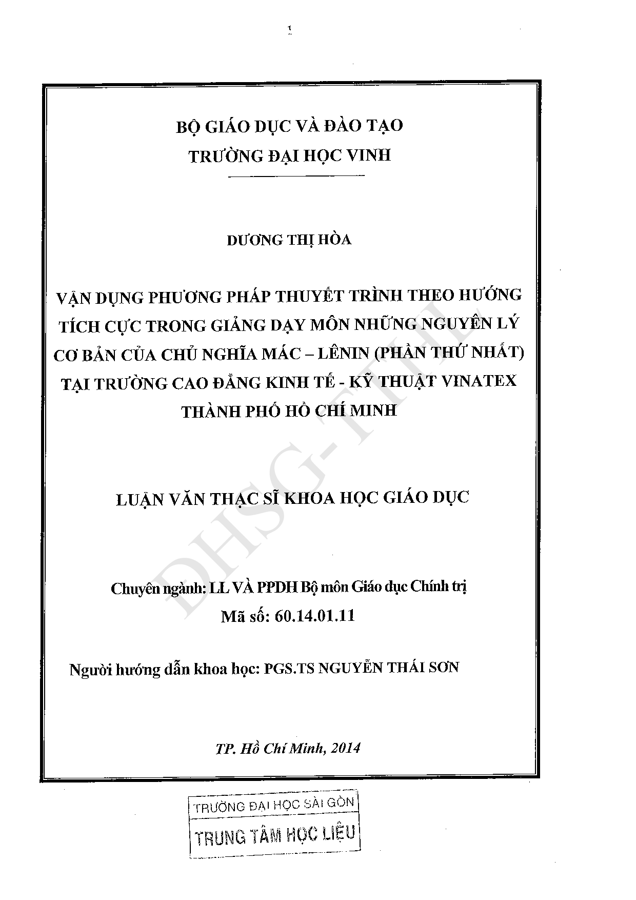 Vận dụng các phương pháp thuyết trình theo hướng tích cực trong giảng dạy môn Những nguyên lý cơ bản của chủ nghĩa Mác - Lênin (Phần thứ nhất) tại trường cao đẳng kinh tế - kỹ thuật VINATEX thành phố Hồ Chí Minh