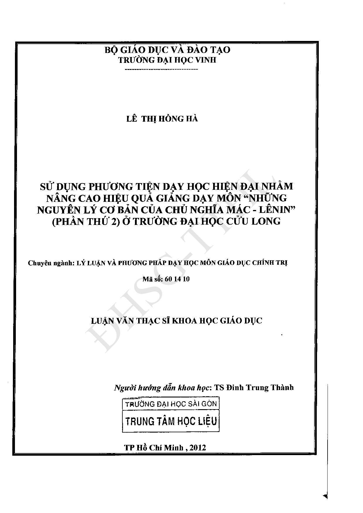 Sử dụng phương tiện dạy học hiện đại nhằm nâng cao hiệu quả giảng dạy môn "Những nguyên lý cơ bản của chủ nghĩa Mác-Lênin" (phần thứ 2) ở trường Đại học Cửu Long