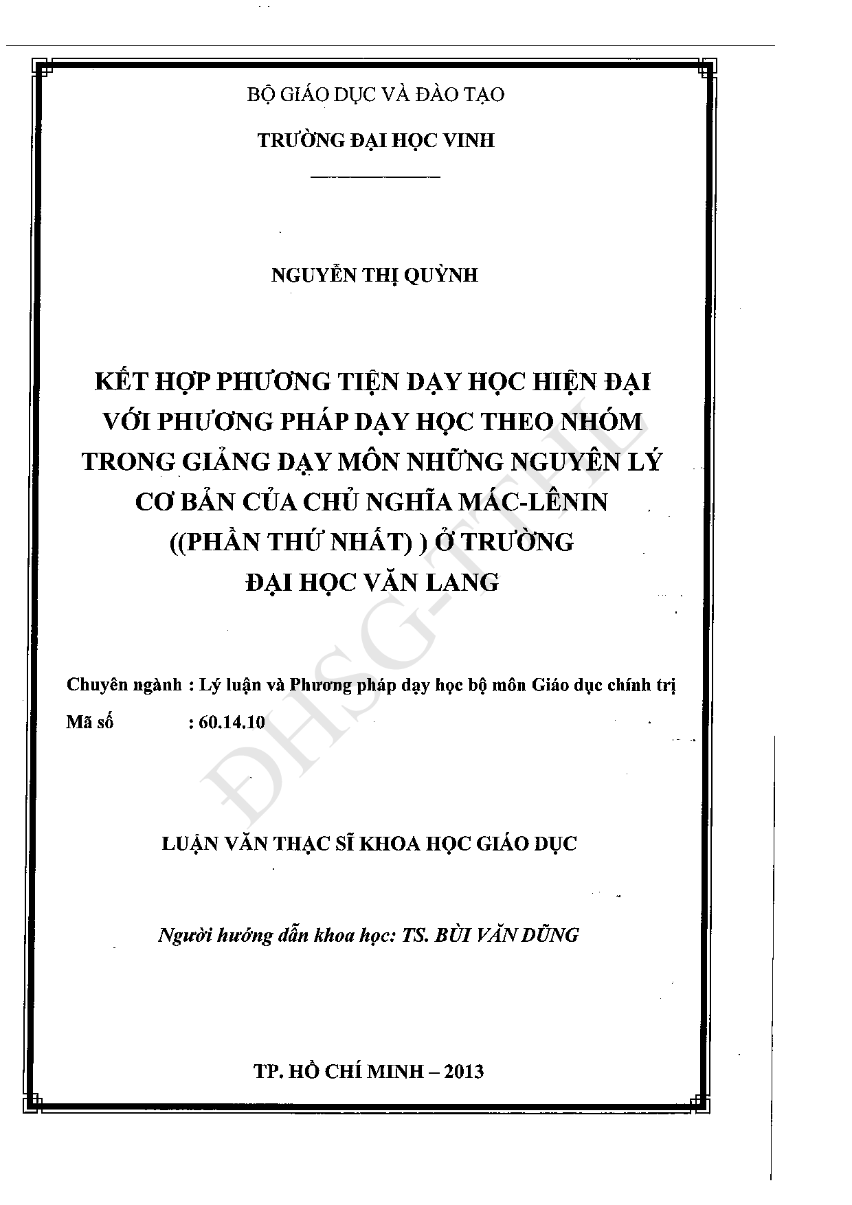 Kết hợp phương tiện dạy học hiện đại với phương pháp dạy học theo nhóm trong giảng dạy môn Những nguyên lý cơ bản của chủ nghĩa Mác-Lênin (Phần thứ nhất) ở trường Đại học Văn Lang