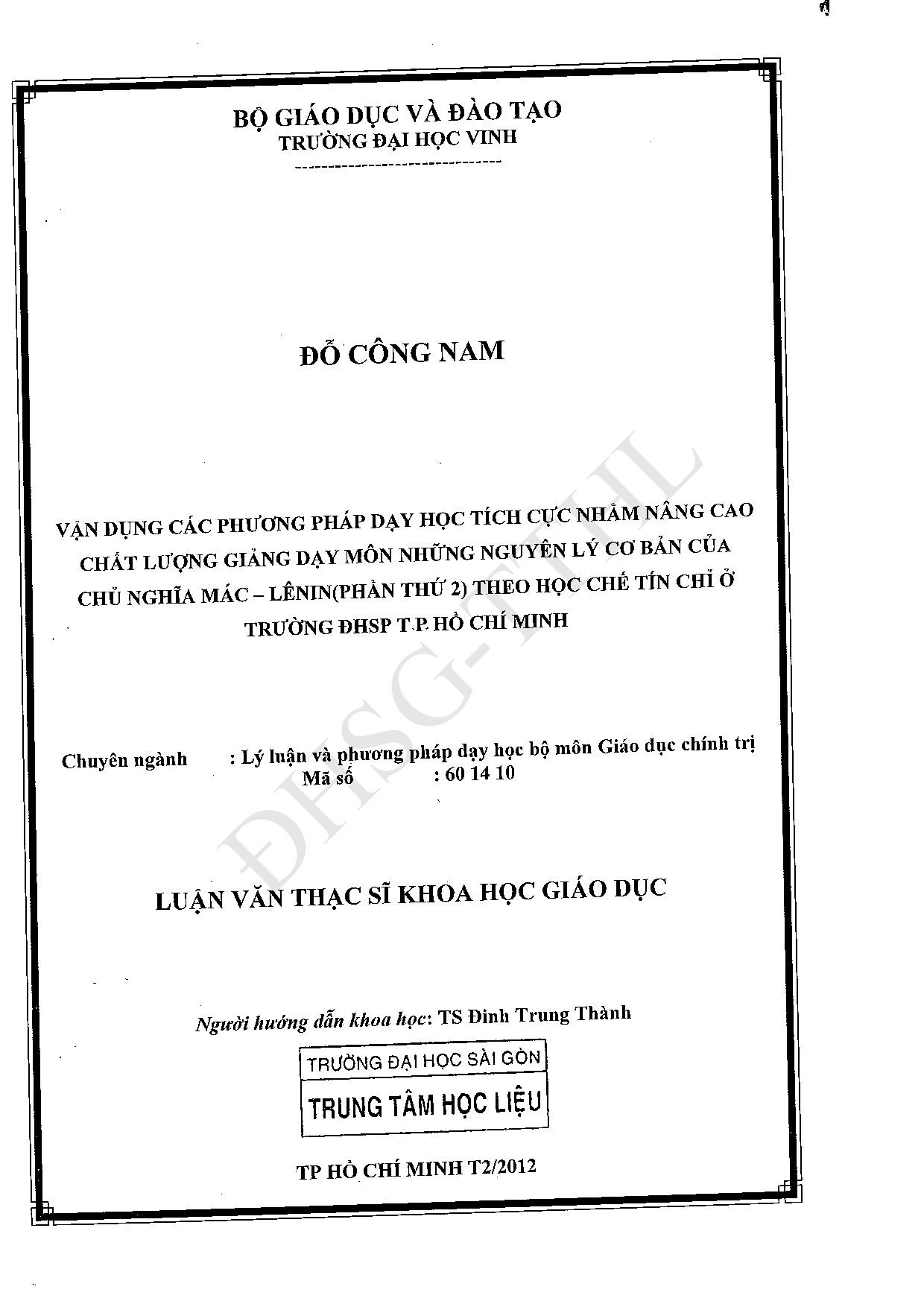 Vận dụng các phương pháp dạy học tích cực nhằm nâng cao chất lượng giảng dạy môn Những nguyên lý cơ bản của chủ nghĩa Mác - Lênin (Phần thứ 2) theo học chế tín chỉ ở trường ĐHSP Tp. Hồ Chí Minh