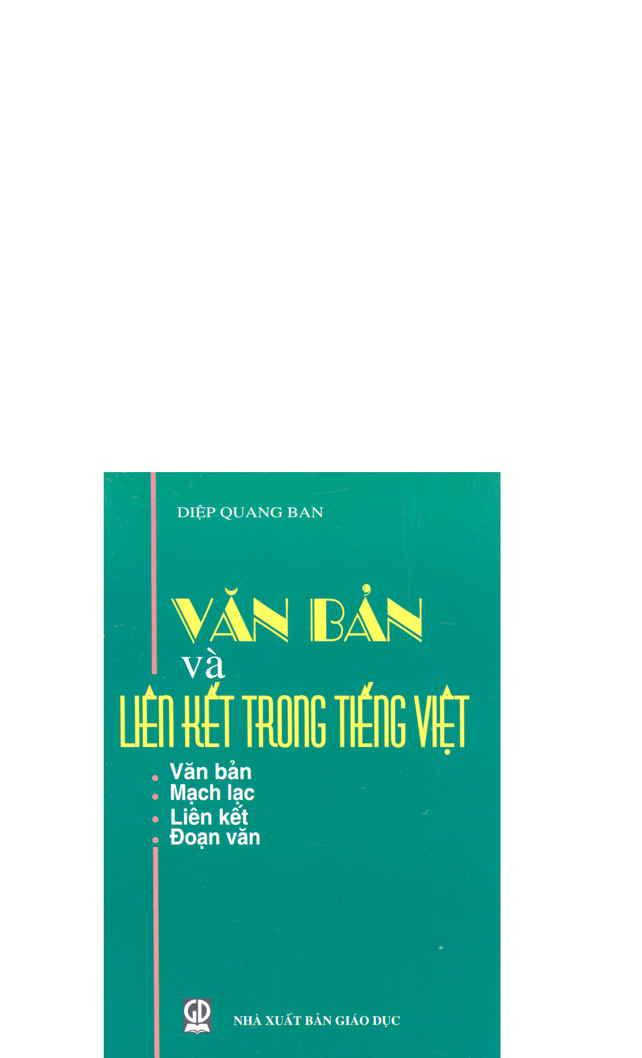 10Văn bản và liên kết trong Tiếng Việt / Diệp Quang Ban