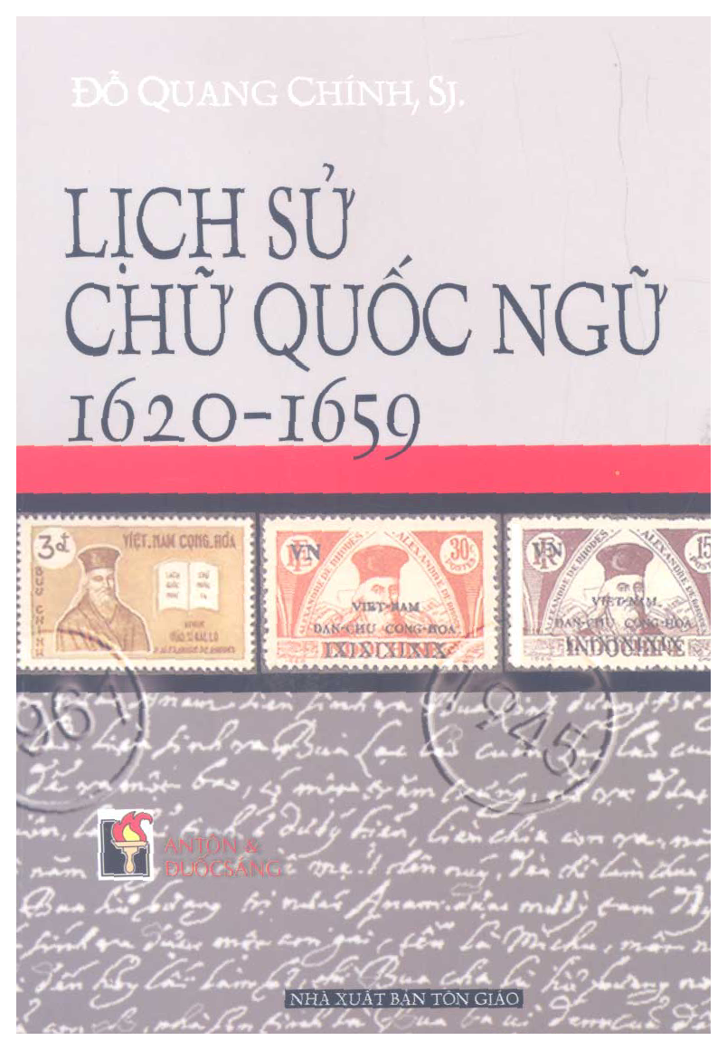 Lịch sử chữ quốc ngữ 1620 - 1659 / Đỗ Quang Chính SJ.