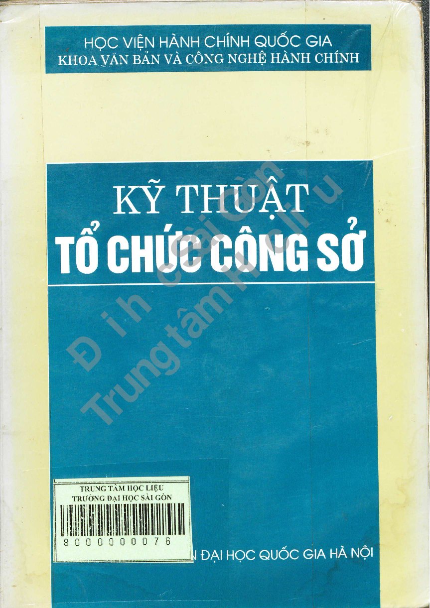 10Kỹ thuật tổ chức công sở : Đào tạo Đại học hành chính