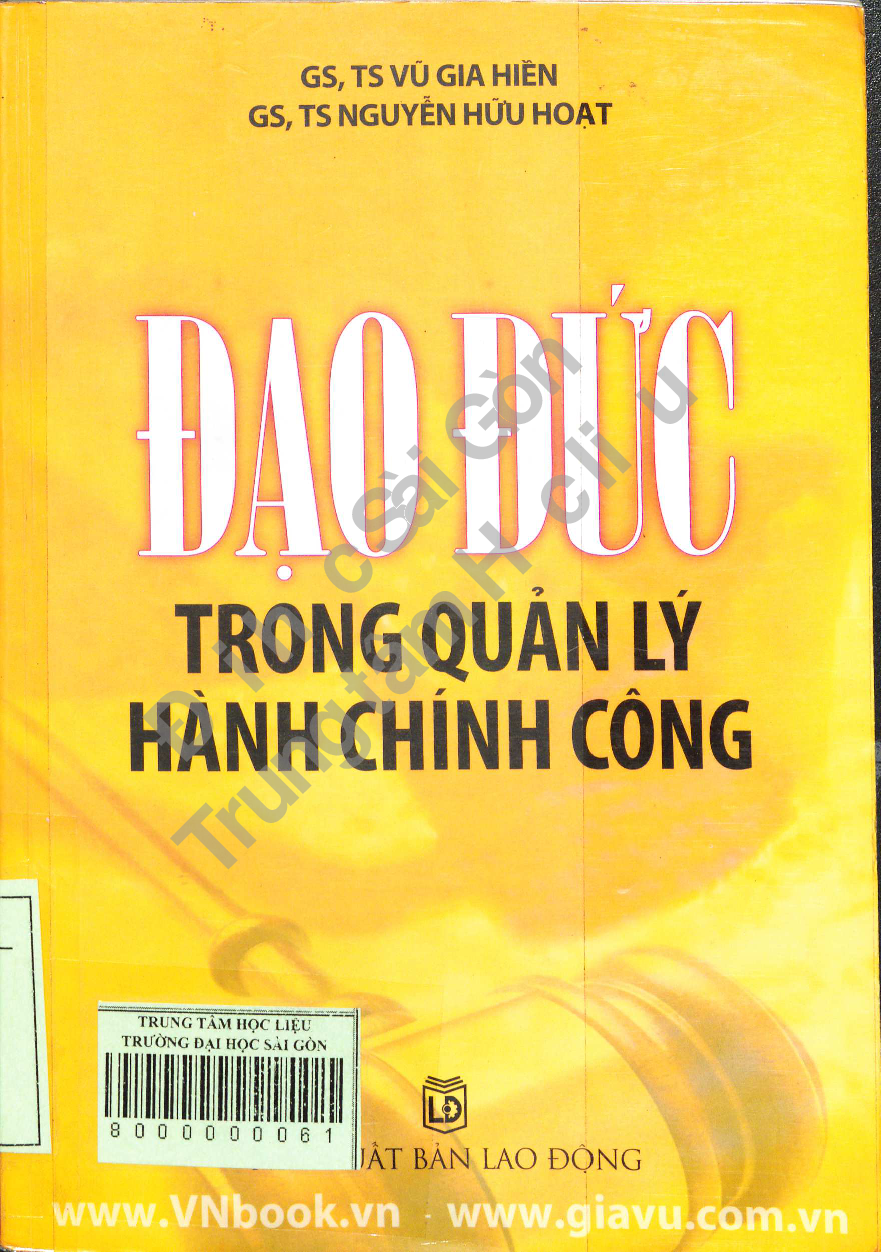 00Đạo đức trong quản lý hành chính công / Vũ Gia Hiền, Nguyễn Hữu Hoạt