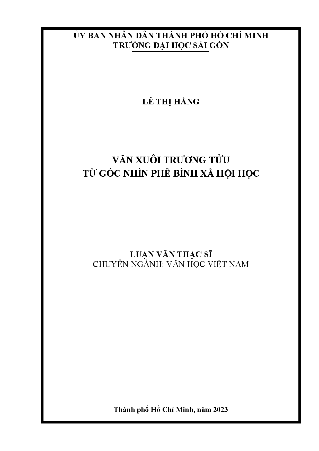 Văn xuôi Trương Tửu từ góc nhìn phê bình xã hội học : Luận văn thạc sĩ chuyên ngành văn học Việt Nam : 8220121 / Lê Thị Hằng ; Phan Mạnh Hùng hướng dẫn khoa học