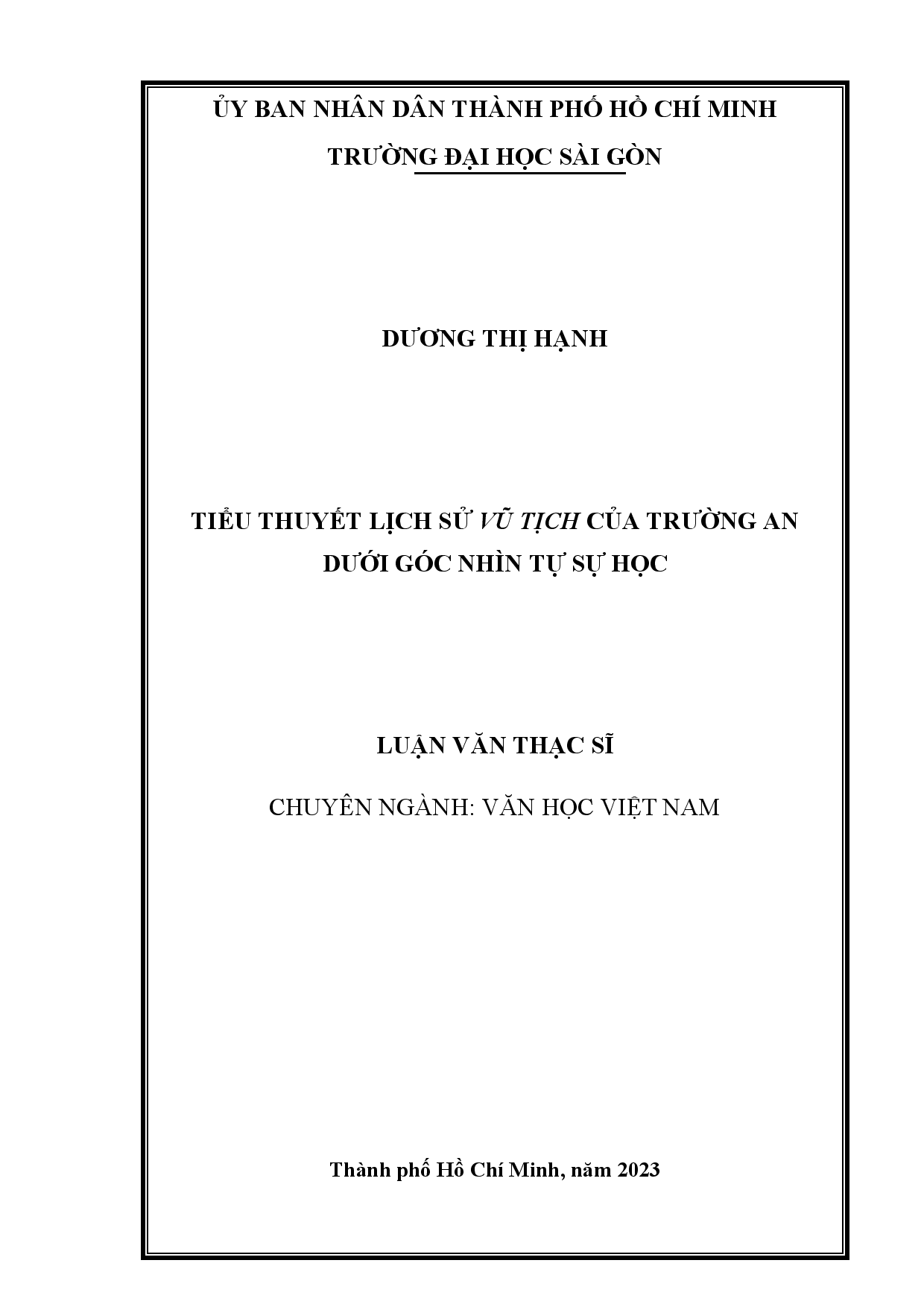 Tiểu thuyết lịch sử Vũ tịch của Trường An dưới góc nhìn tự sự học : Luận văn thạc sĩ chuyên ngành văn học Việt Nam : 8220121 / Dương Thị Hạnh ; Nguyễn Thị Thanh Xuân hướng dẫn khoa học