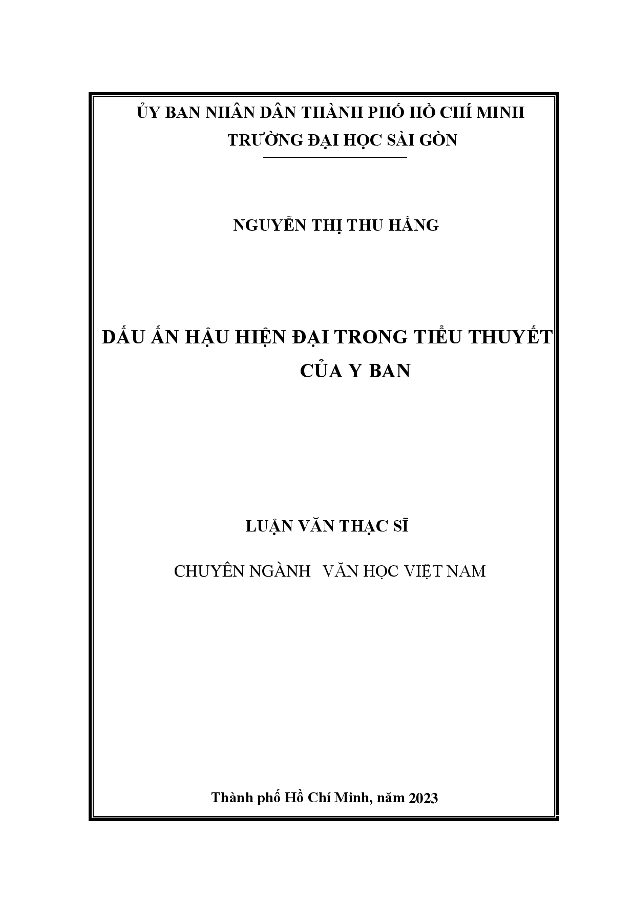 10Dấu ấn hậu hiện đại trong tiểu thuyết của Y Ban : Luận văn thạc sĩ chuyên ngành văn học Việt Nam : 8220121 / Nguyễn Thị Thu Hằng ; Ngô Thị Ngọc Diệp hướng dẫn khoa học