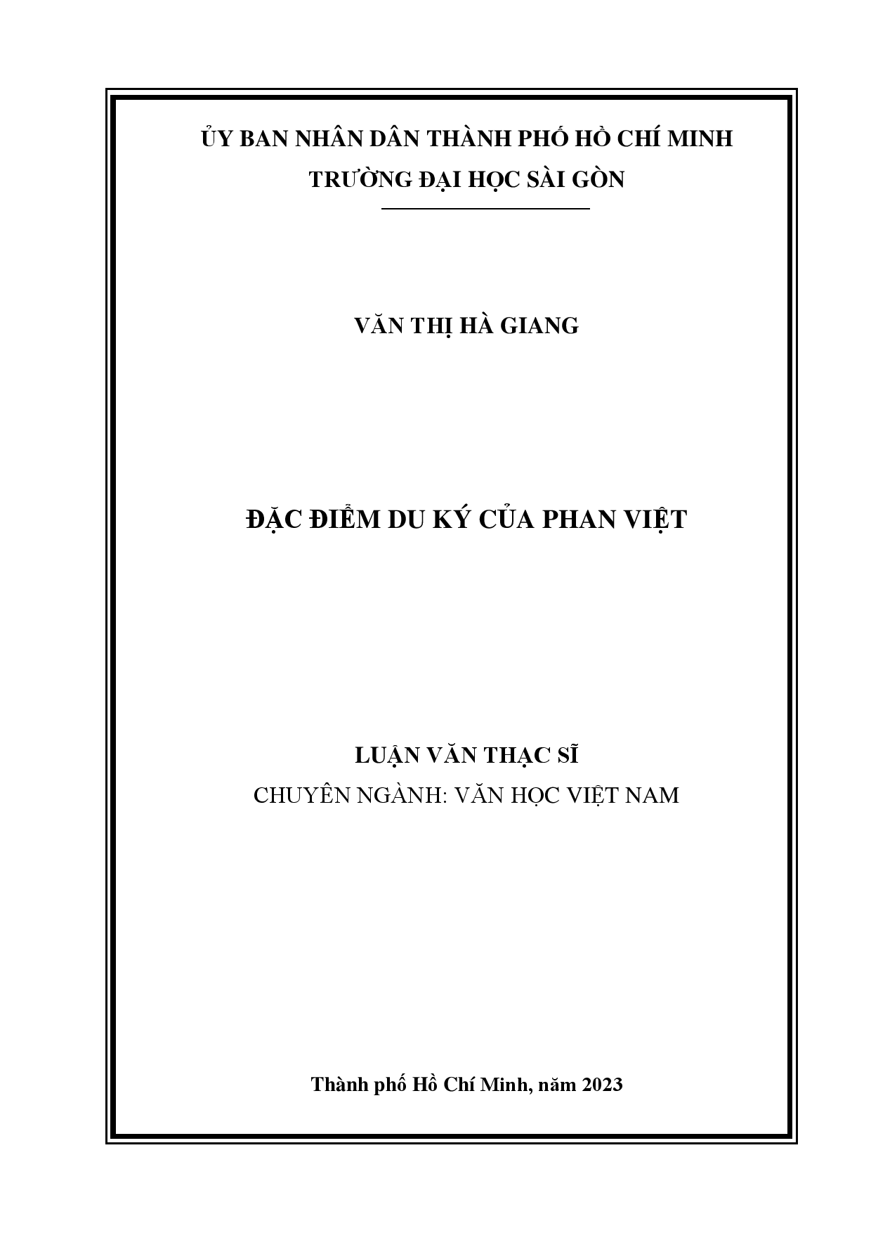 Đặc điểm du ký của Phan Việt : Luận văn thạc sĩ chuyên ngành văn học Việt Nam : 8220121 / Văn Thị Hà Giang ; Trần Lê Hoa Tranh hướng dẫn khoa học