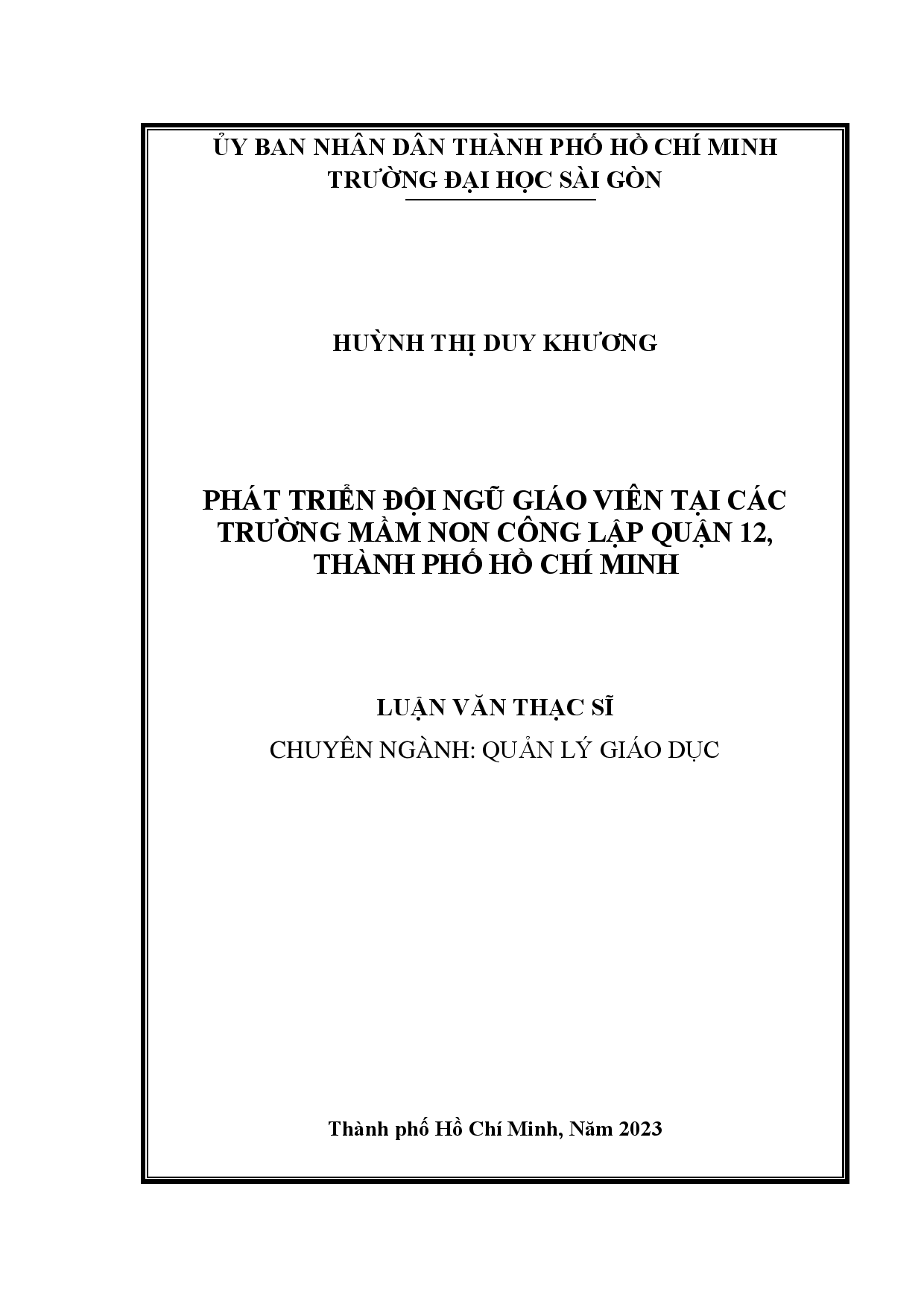 10Phát triển đội ngũ giáo viên tại các trường mầm non công lập Quận 12, Thành phố Hồ Chí Minh : Luận văn thạc sĩ chuyên ngành Quản lý giáo dục : 8140114 / Huỳnh Thị Duy Khương ; Nguyễn Đăng Thuấn hướng dẫn khoa học