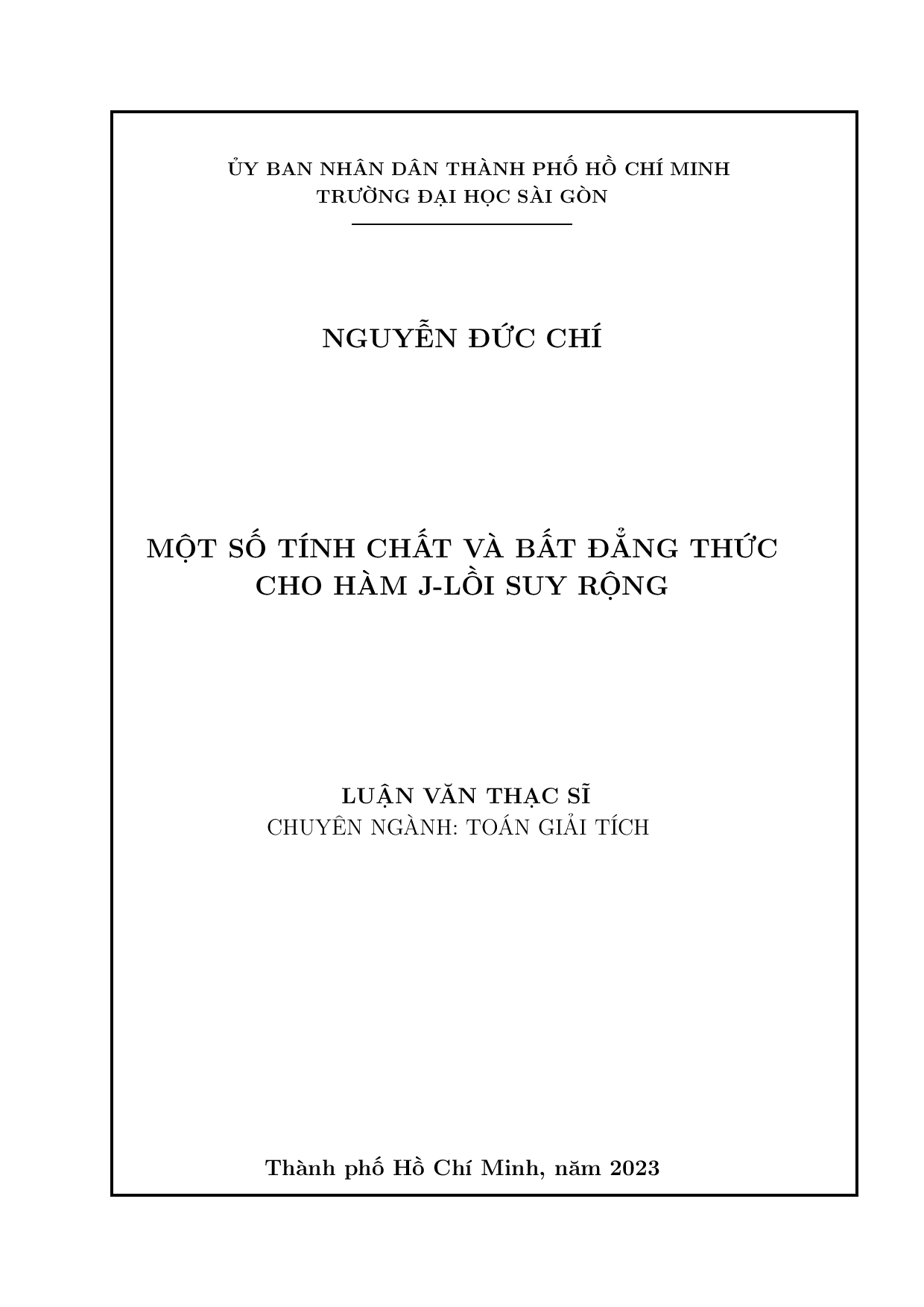 10Một số tính chất và bất đẳng thức cho hàm J-lồi suy rộng : Luận văn thạc sĩ chuyên ngành Toán giải tích : 8460102 / Nguyễn Đức Chí ; Tạ Quang Sơn hướng dẫn khoa học