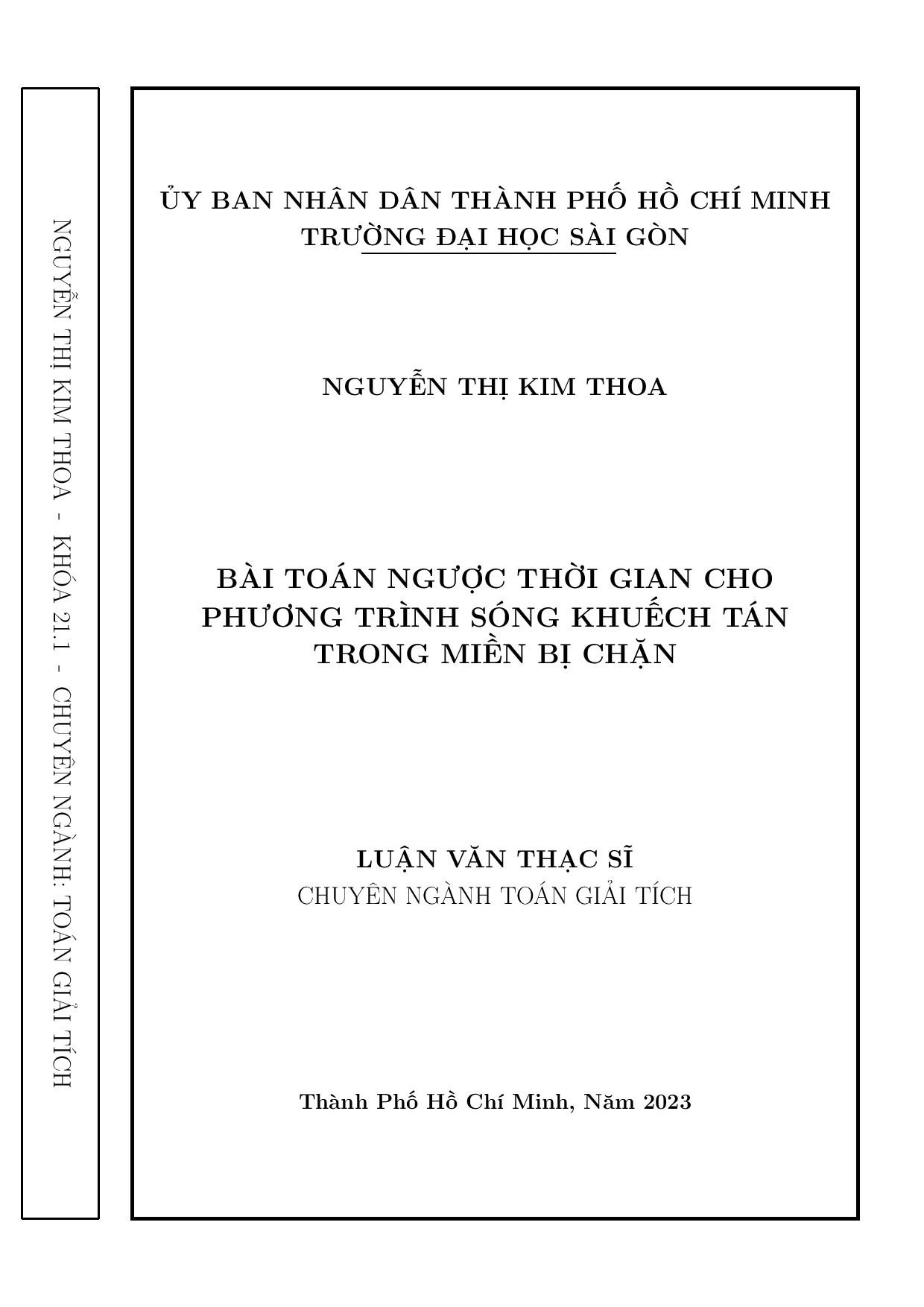 10Bài toán ngược thời gian cho phương trình sóng khuếch tán trong miền bị chặn : Luận văn thạc sĩ chuyên ngành Toán giải tích : 8460102 / Nguyễn Thị Kim Thoa ; Đặng Đức Trọng hướng dẫn khoa học