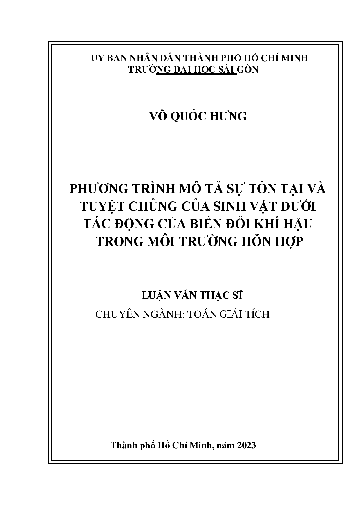 10Phương trình mô tả sự tồn tại và tuyệt chủng của sinh vật dưới tác động của biến đổi khí hậu trong môi trường hỗn hợp : Luận văn thạc sĩ chuyên ngành Toán giải tích : 8460102 / Võ Quốc Hưng ; Bùi Thanh Duy hướng dẫn khoa học