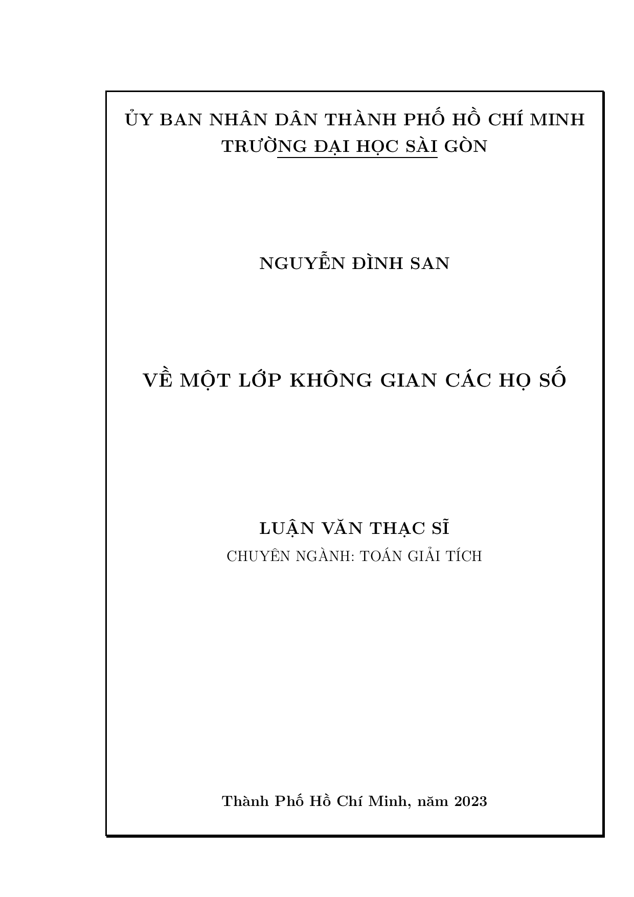 10Về một lớp không gian các họ số : Luận văn thạc sĩ chuyên ngành Toán giải tích : 8460102 / Nguyễn Đình San ; Kiều Phương Chi hướng dẫn khoa học