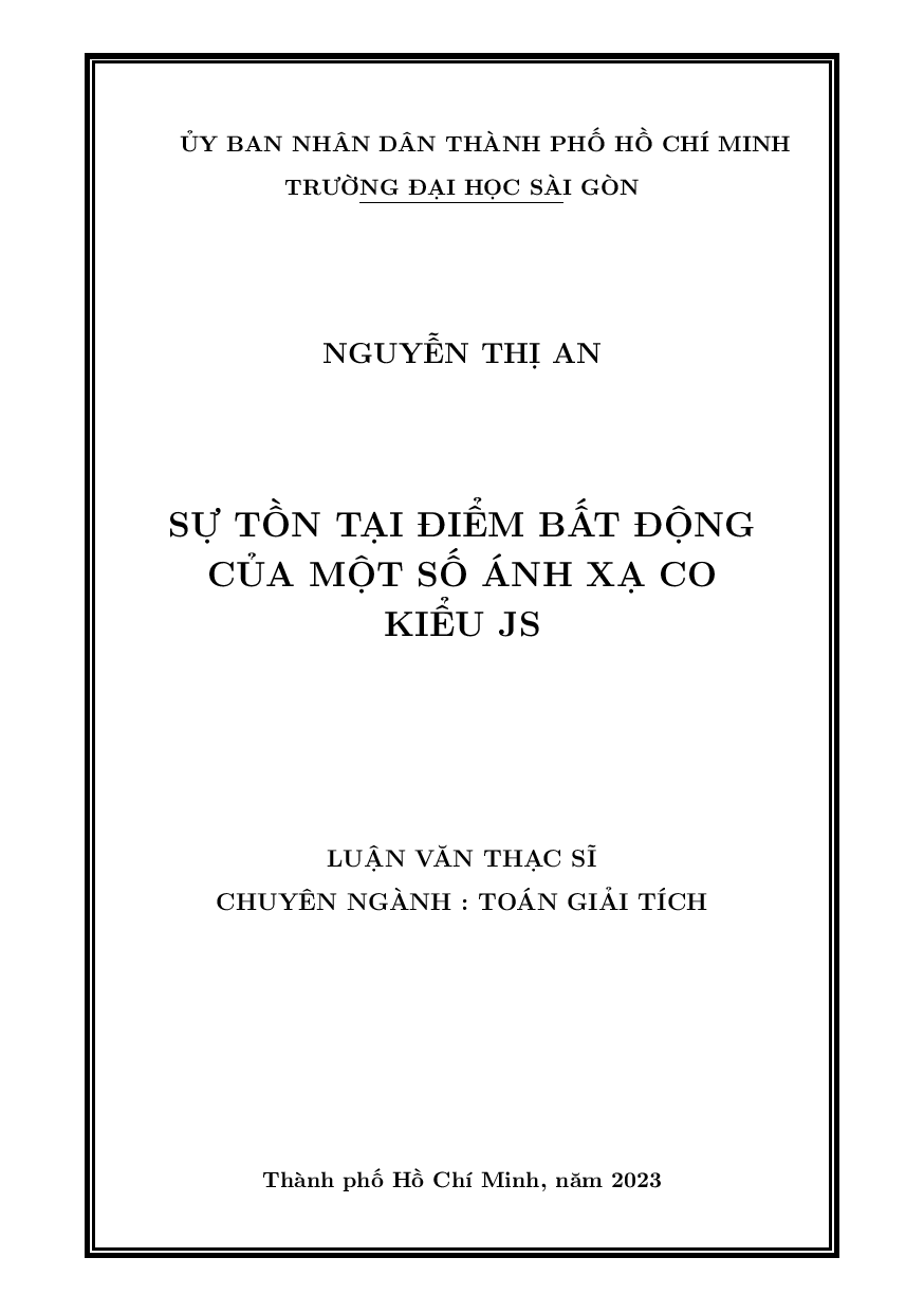 10Sự tồn tại điểm bất động của một số ánh xạ co kiểu JS : Luận văn thạc sĩ chuyên ngành Toán giải tích : 8460102 / Nguyễn Thị An ; Trần Đức Thành hướng dẫn khoa học