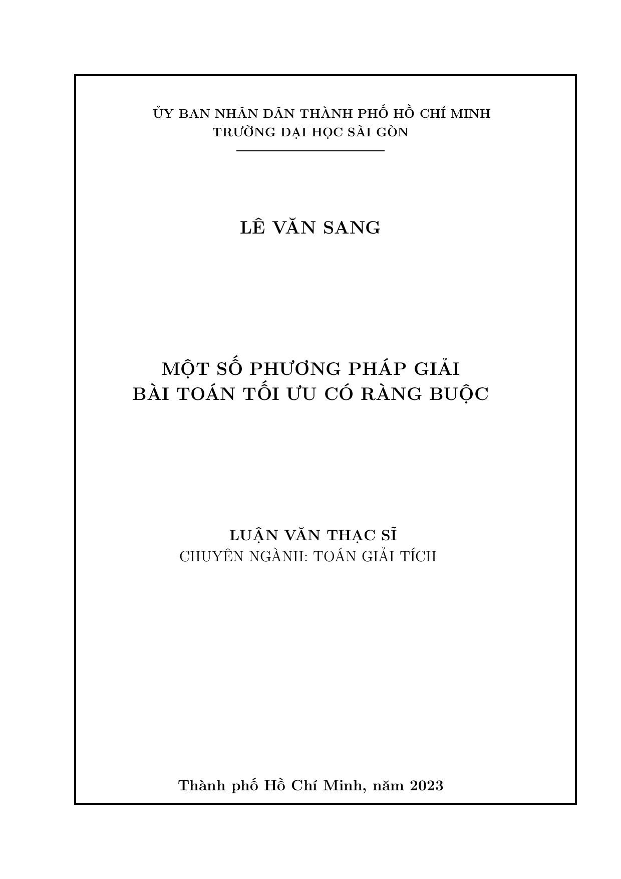 10Một số phương pháp giải bài toán tối ưu có ràng buộc : Luận văn thạc sĩ chuyên ngành Toán giải tích : 8460102 / Lê Văn Sang ; Tạ Quang Sơn hướng dẫn khoa học