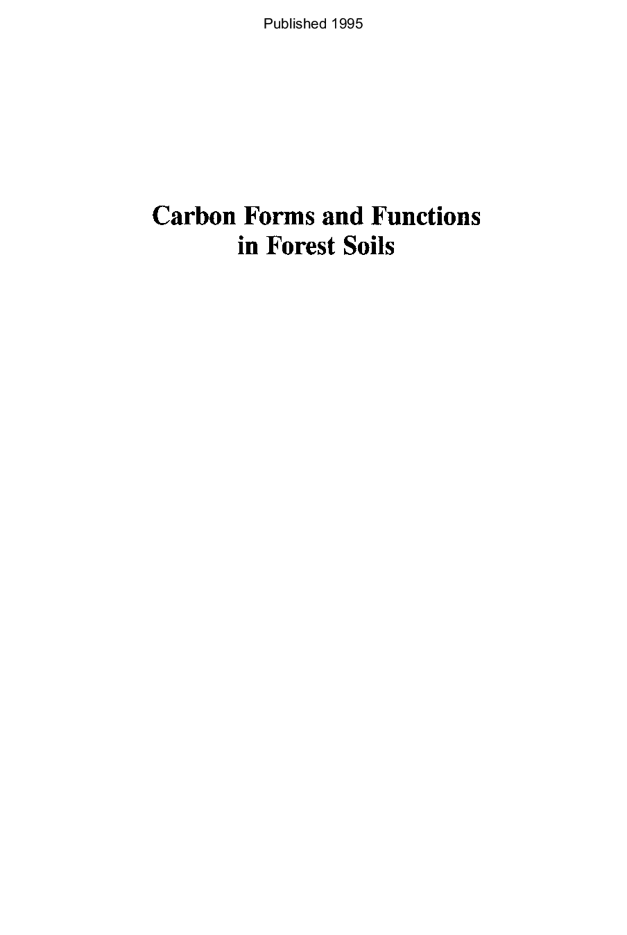 Carbon forms and functions in forest soils