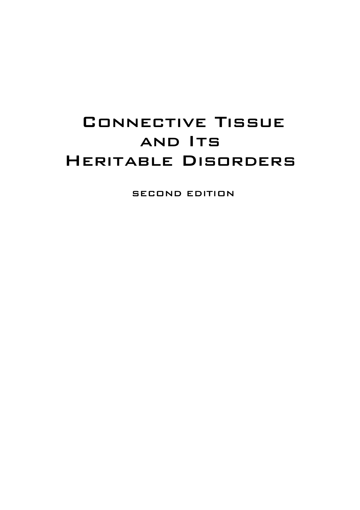 Connective tissue and its heritable disorders