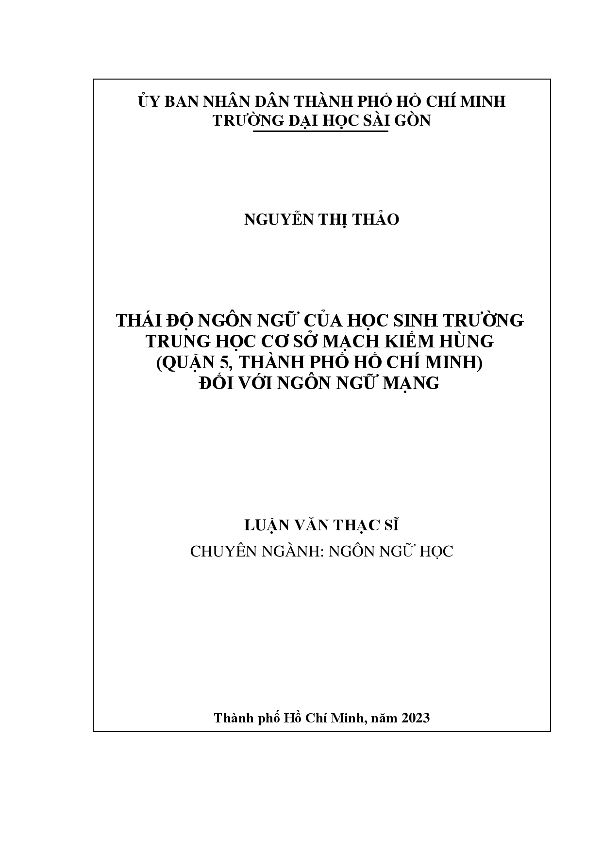 Thái độ ngôn ngữ của học sinh trường Trung học cơ sở Mạch Kiếm Hùng (Quận 5, Thành phố Hồ Chí Minh) đối với ngôn ngữ mạng