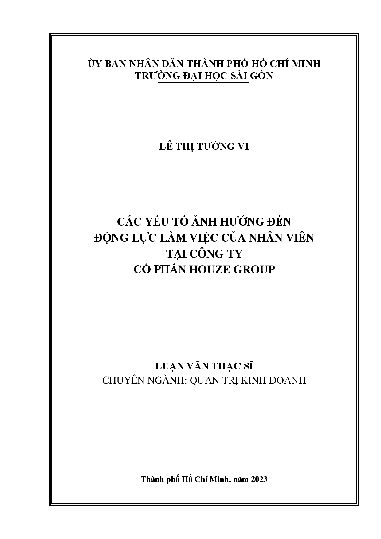 Các yếu tố ảnh hưởng đến động lực làm việc của nhân viên tại Công ty Cổ phần Houze Group