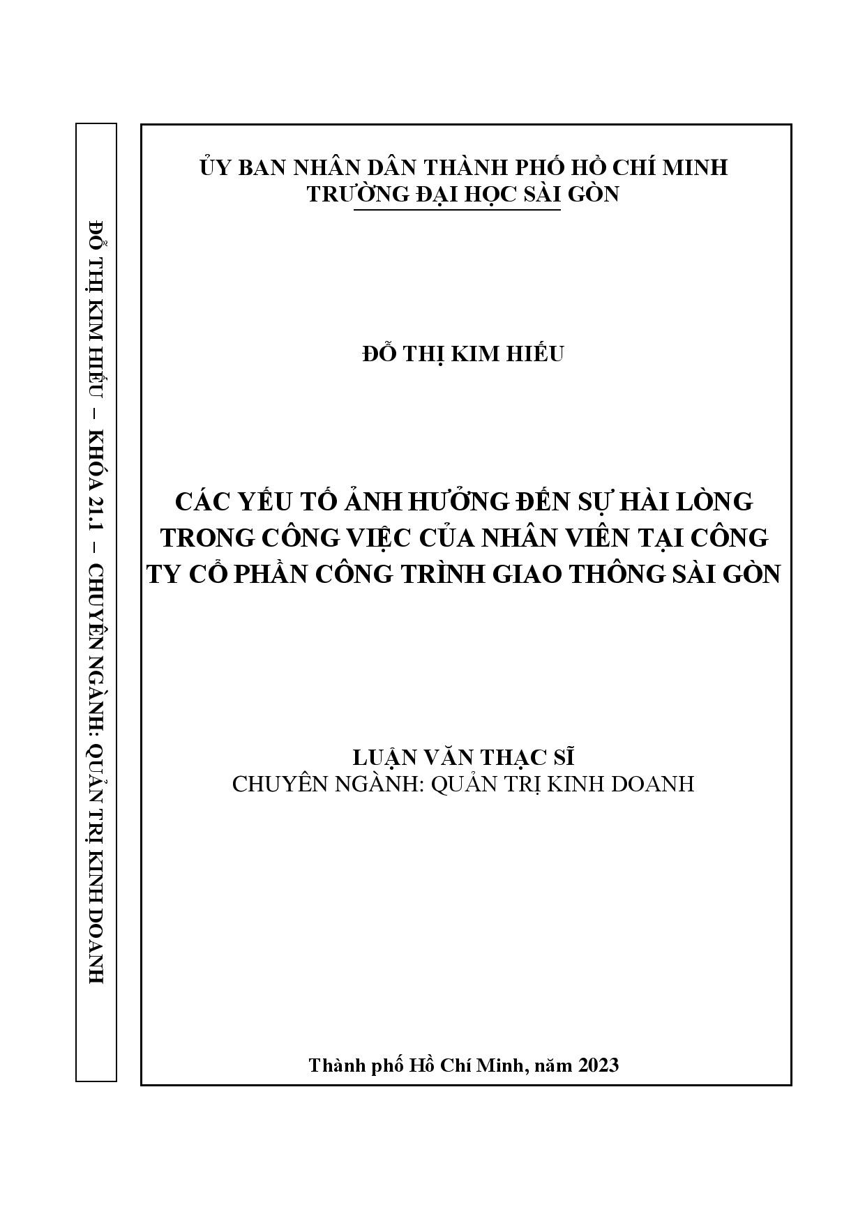 Các yếu tố ảnh hưởng đến sự hài lòng trong công việc của nhân viên tại Công ty Cổ phần Công trình Giao thông Sài Gòn