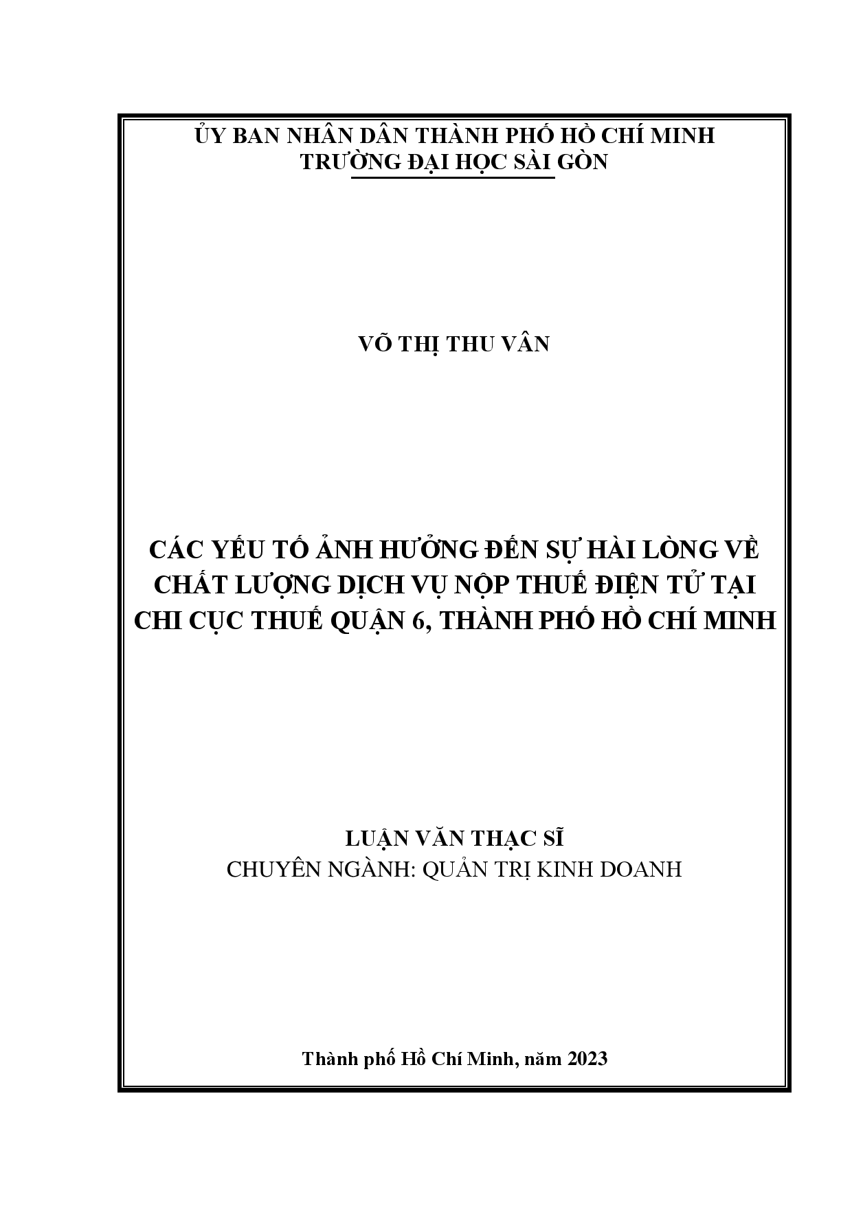 Các yếu tố ảnh hưởng đến sự hài lòng về chất lượng dịch vụ nộp thuế điện tử tại Chi cục Thuế Quận 6, Thành phố Hồ Chí Minh