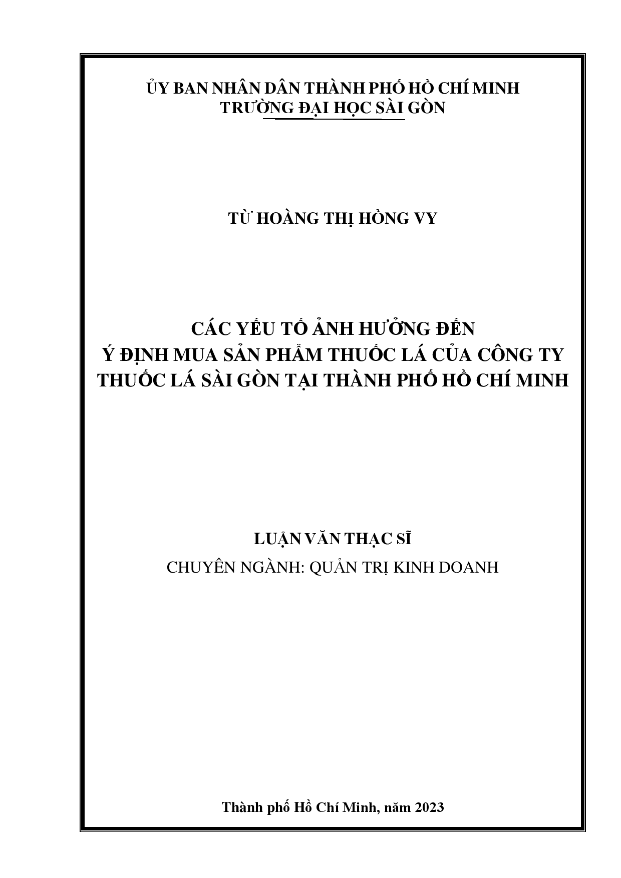 Các yếu tố ảnh hưởng đến ý định mua sản phẩm thuốc lá của Công ty Thuốc lá Sài Gòn tại Thành phố Hồ Chí Minh