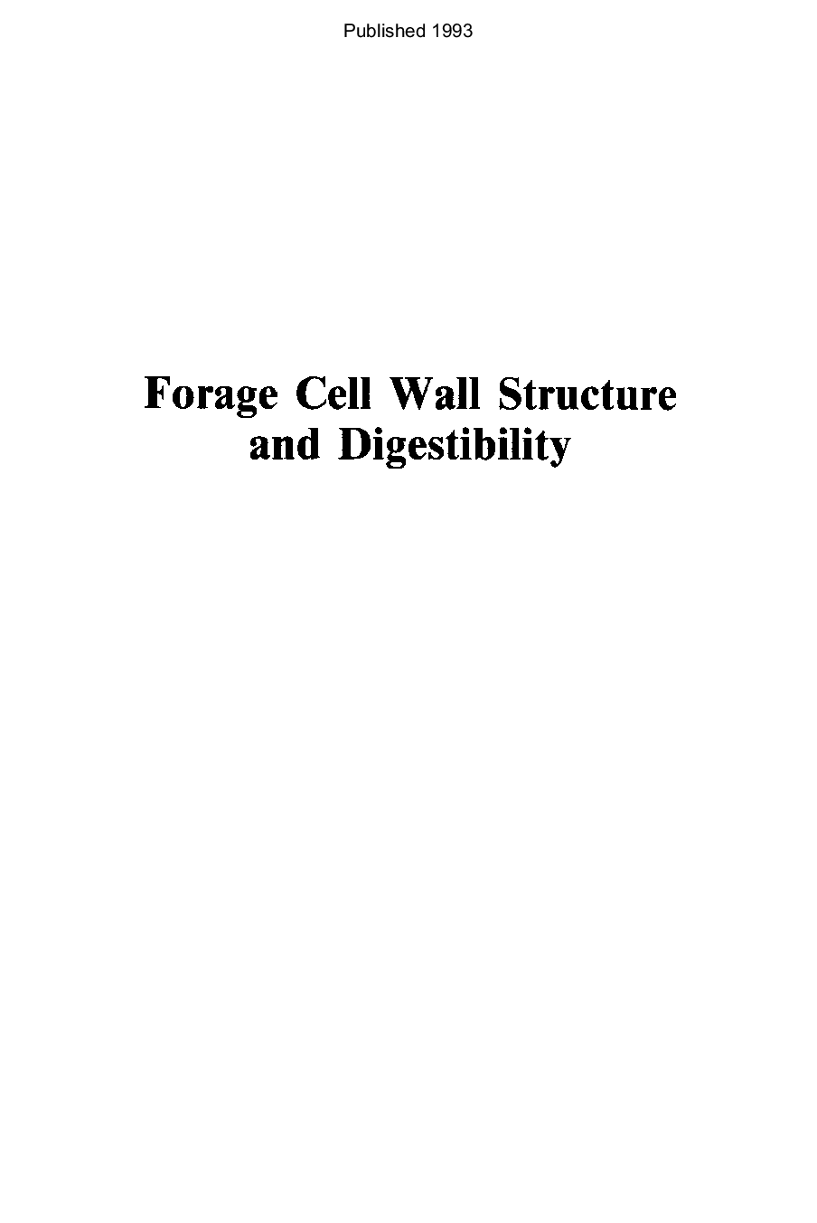 Forage cell wall structure and digestibility