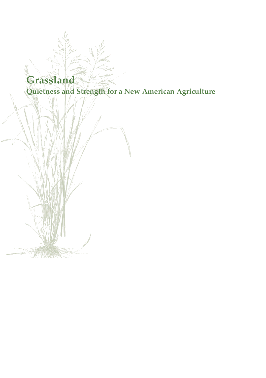 Grassland quietness and strength for a new american agriculture