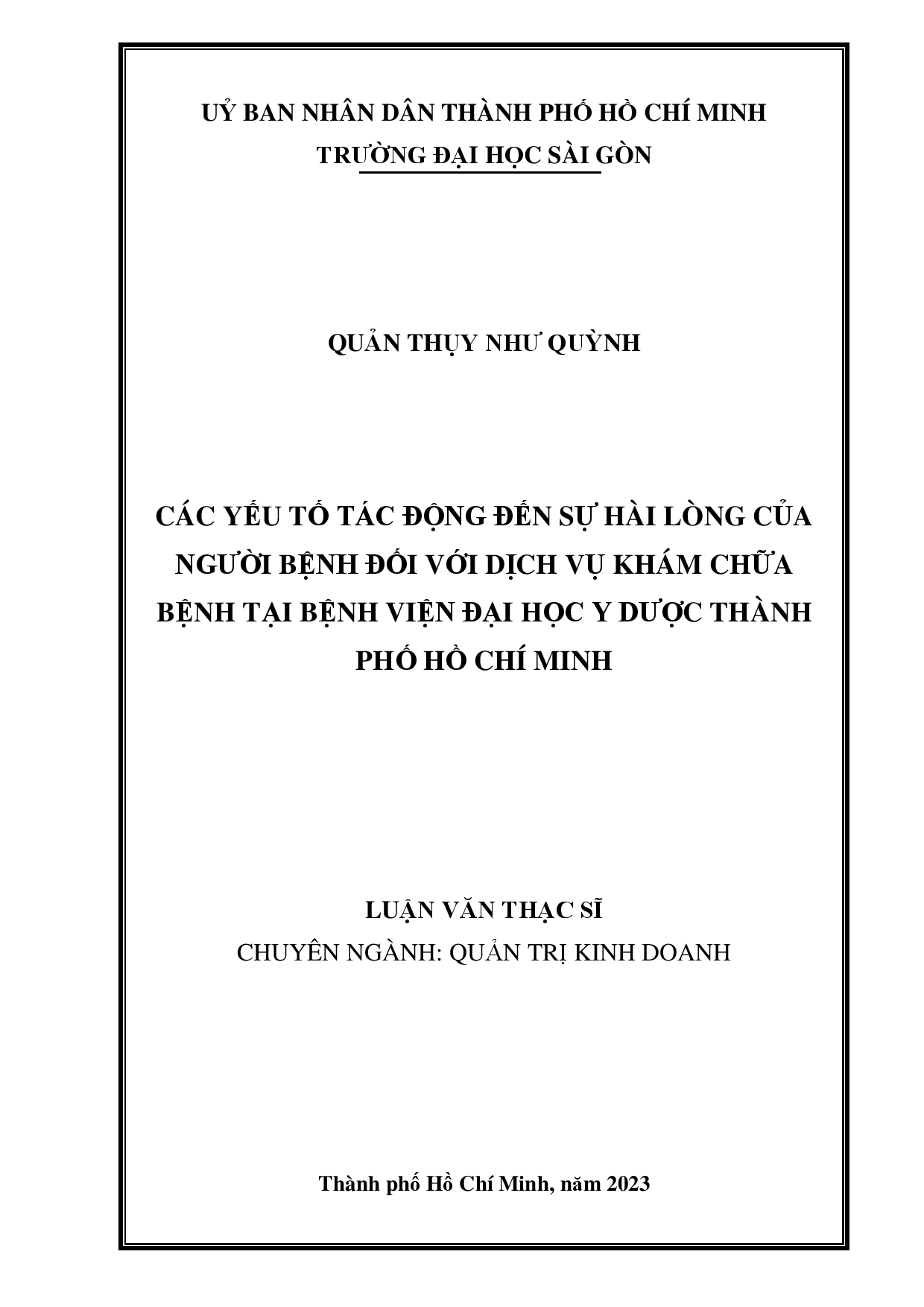 Các yếu tố tác động đến sự hài lòng của người bệnh đối với dịch vụ khám chữa bệnh tại Bệnh viện Đại học Y dược Thành phố Hồ Chí Minh