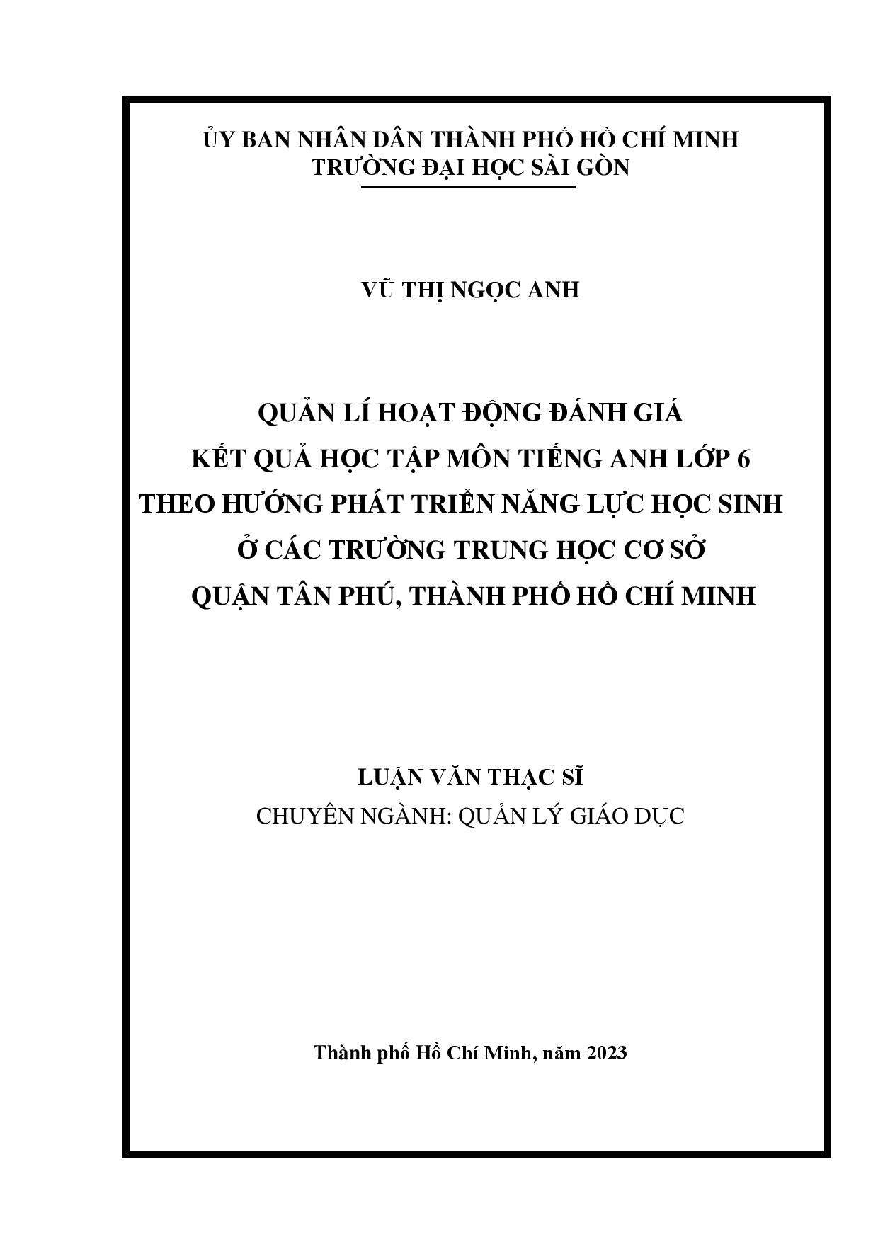 Quản lí hoạt động đánh giá kết quả học tập môn Tiếng Anh lớp 6 theo hướng phát triển năng lực học sinh ở các trường trung học cơ sở quận Tân Phú, Thành phố Hồ Chí Minh