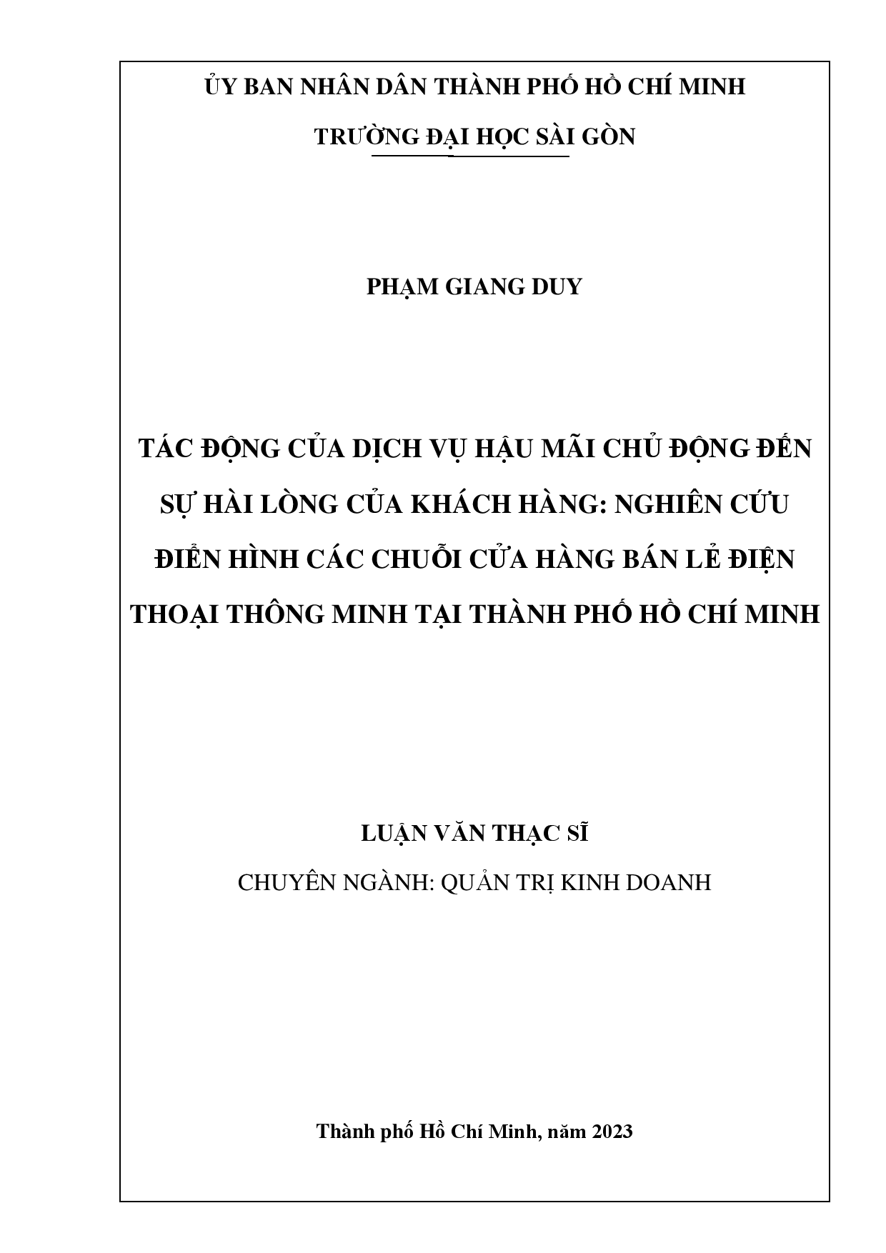 Tác động của dịch vụ hậu mãi chủ động đến sự hài lòng của khách hàng: Nghiên cứu điển hình các chuỗi cửa hàng bán lẻ điện thoại thông minh tại Thành phố Hồ Chí Minh