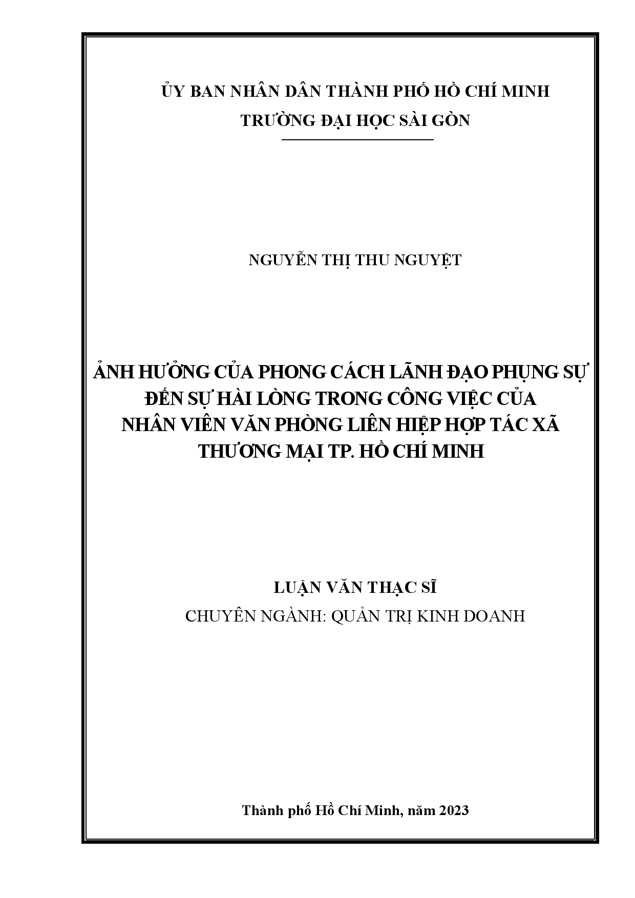 Ảnh hưởng của Phong cách lãnh đạo phụng sự đến sự hài lòng trong công việc của nhân viên văn phòng Liên hiệp Hợp tác xã Thương mại Tp. Hồ Chí Minh