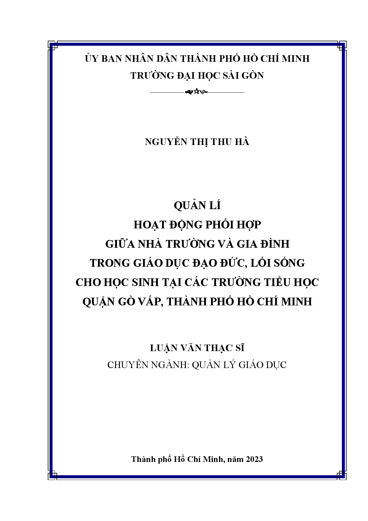 Quản lí hoạt động phối hợp giữa nhà trường và gia đình trong giáo dục đạo đức, lối sống cho học sinh tại các trường tiểu học quận Gò Vấp, Thành phố Hồ Chí Minh