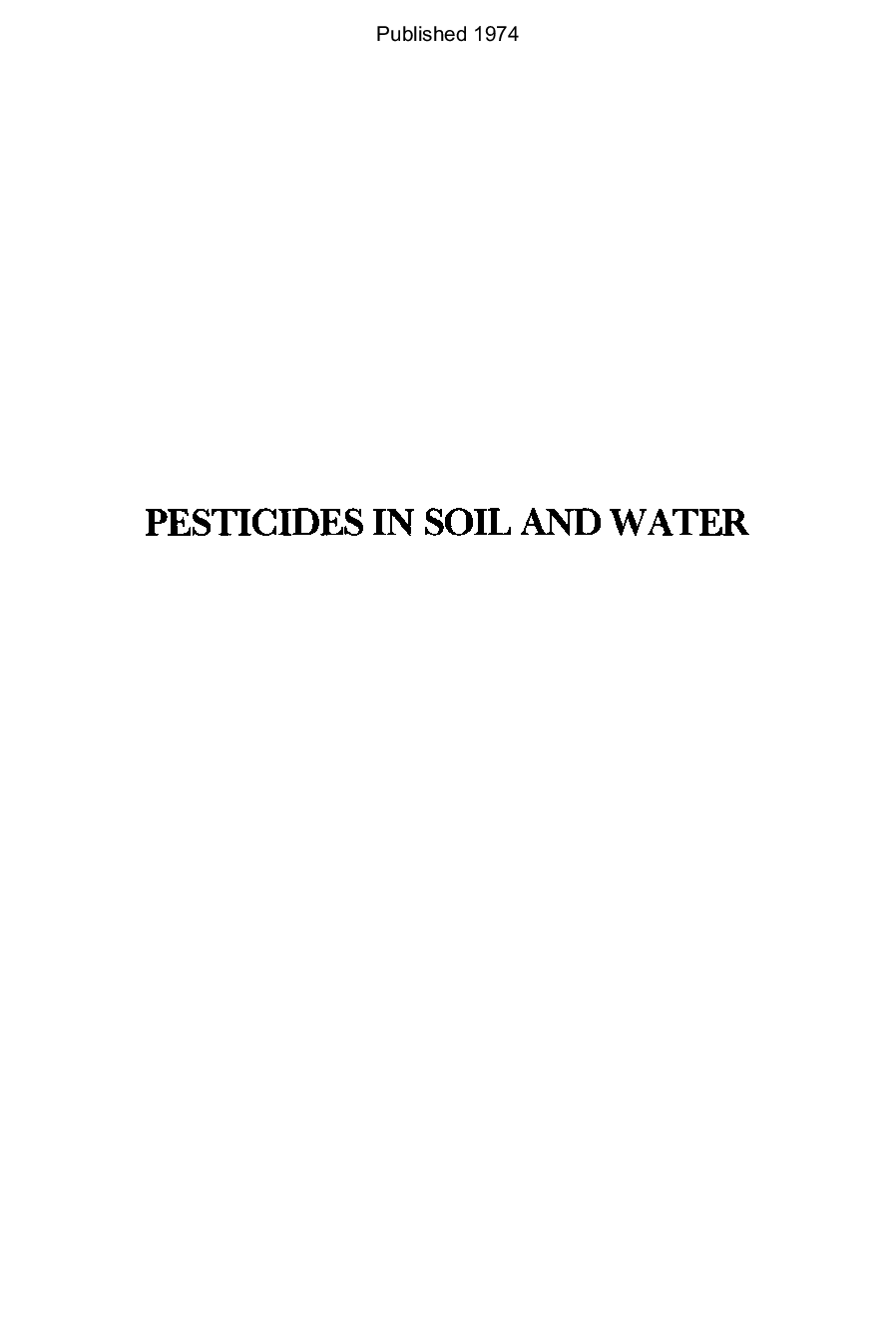 Pesticides in soil and water