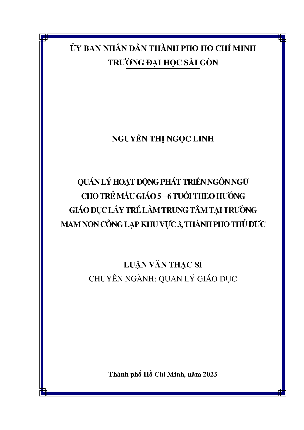 Quản lý hoạt động phát triển ngôn ngữ cho trẻ mẫu giáo 5 - 6 tuổi theo hướng giáo dục lấy trẻ làm trung tâm tại trường mầm non công lập Khu vực 3, Thành phố Thủ Đức