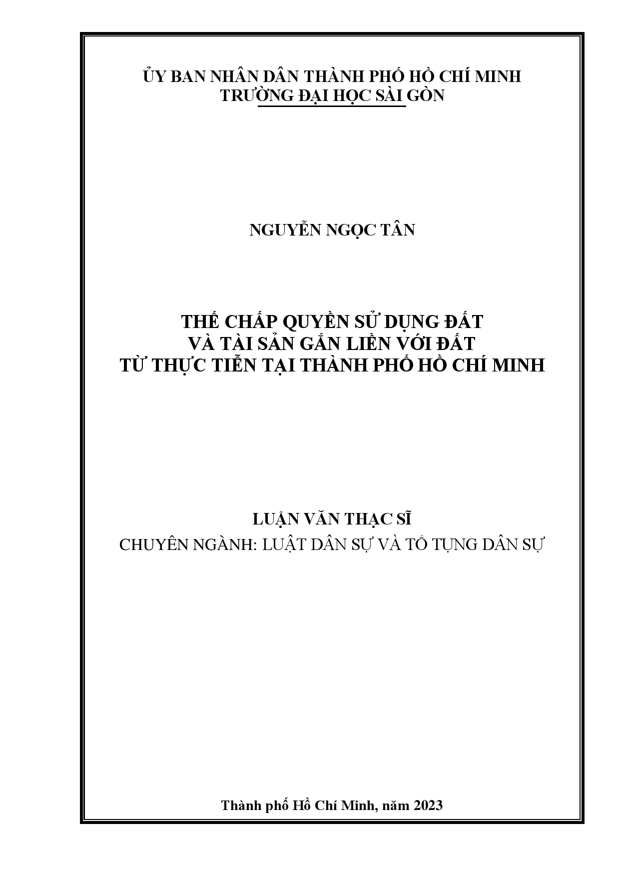 Thế chấp quyền sử dụng đất và tài sản gắn liền với đất từ thực tiễn tại Thành phố Hồ Chí Minh