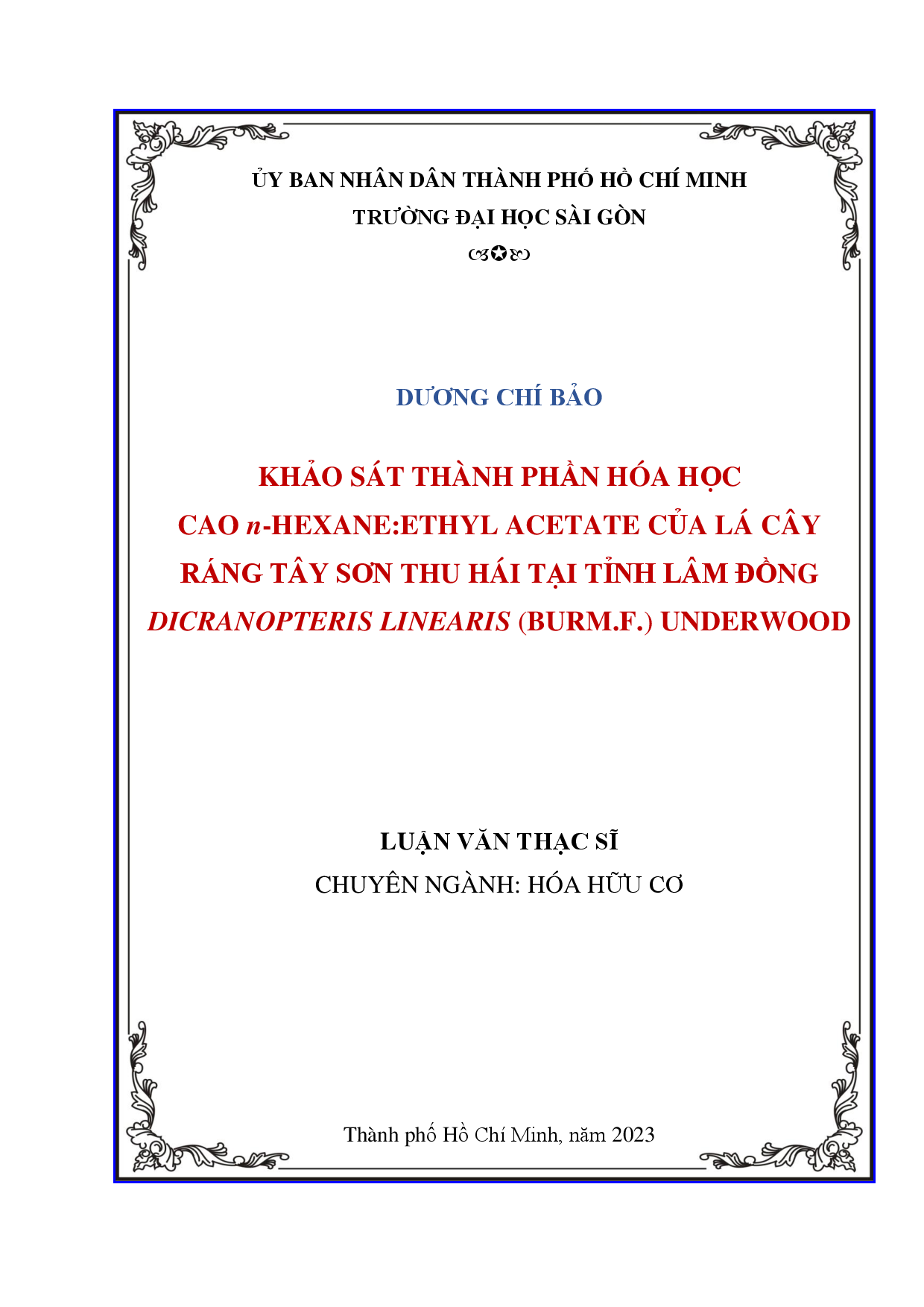 Khảo sát thành phần hóa học cao n-hexane:ethyl acetate của lá cây Ráng Tây Sơn thu hái tại tỉnh Lâm Đồng Dicranopteris linearis (Burm.f.) Underwood