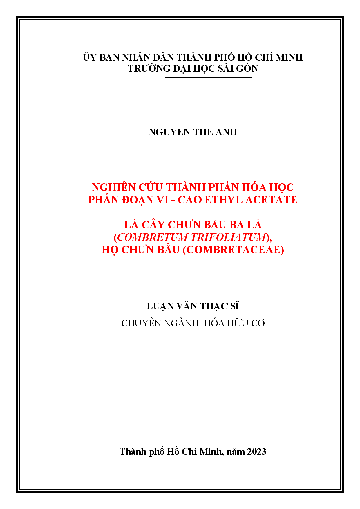 Nghiên cứu thành phần hóa học phân đoạn VI - cao ethyl acetate lá cây Chưn bầu ba lá (Combretum trifoliatum), họ Chưn bầu (Combretaceae)