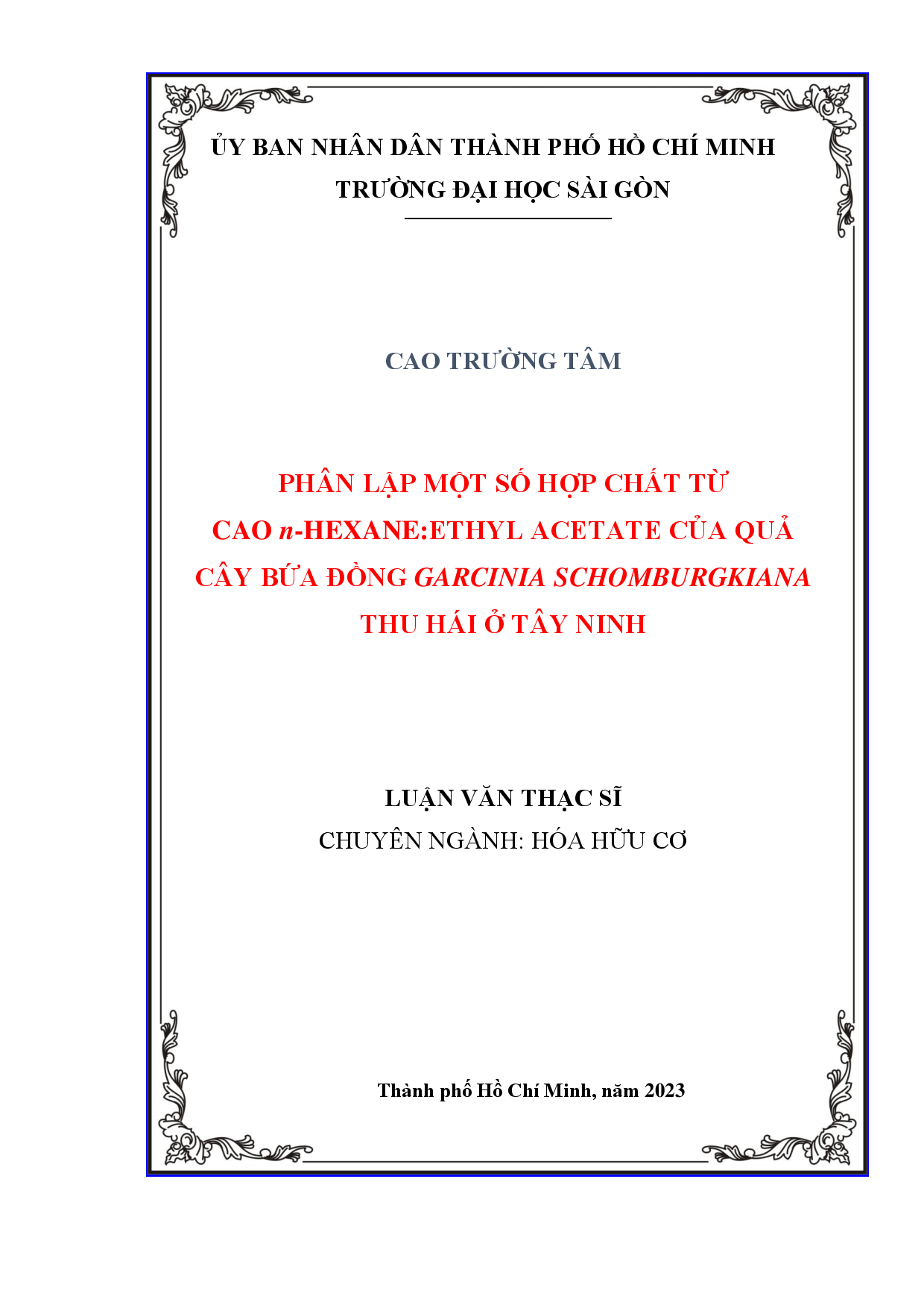 Phân lập một số hợp chất từ cao n-hexane:ethyl acetate của quả cây Bứa đồng Garcinia schomburgkiana thu hái ở Tây Ninh