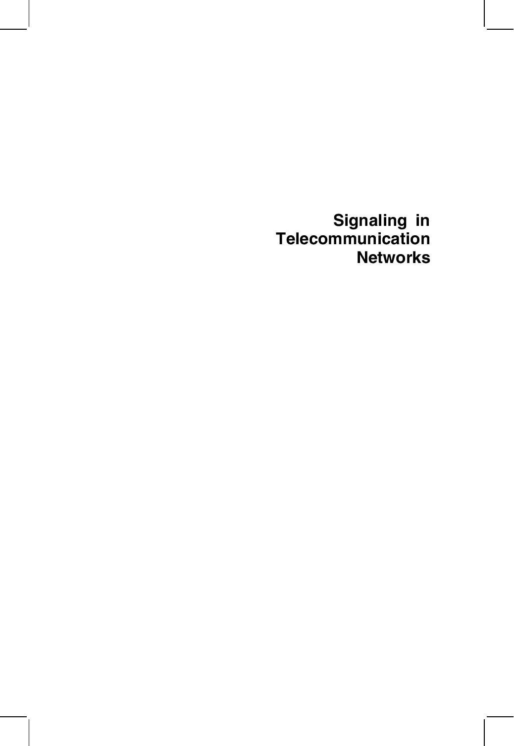 Signaling in telecommunication networks