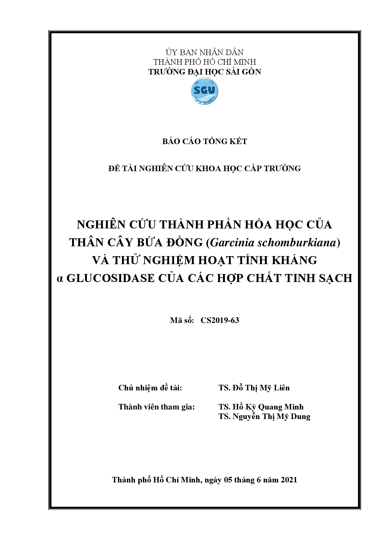 Nghiên cứu thành phần hóa học của thân cây bứa đồng (Garcinia schomburkiana) và thử nghiệm hoạt tính kháng α glucosidase của các hợp chất tinh sạch