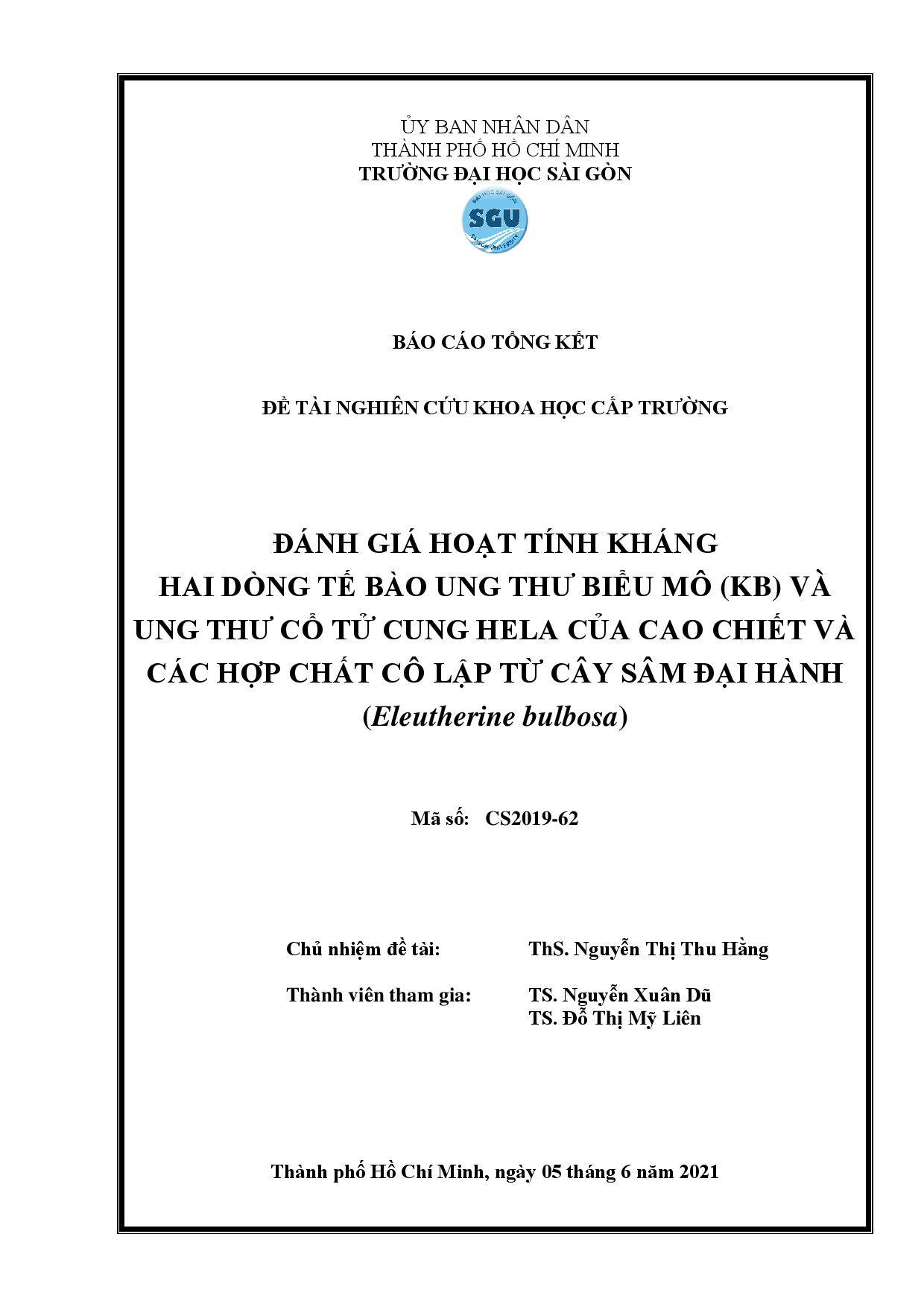 Đánh giá hoạt tính kháng hai dòng tế bào ung thư biểu mô (KB) và ung thư cổ tử cung Hela của cao chiết và các hợp chất cô lập từ cây sâm đại hành (Eleutherine bulbosa)