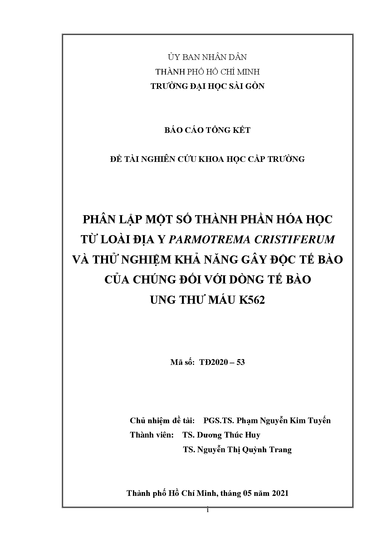 Phân lập một số thành phần hóa học từ loài đại y Parmotrema cristiferum và thử nghiệm khả năng gây độc tế bào của chúng đối với dòng tế bào ung thư máu K562