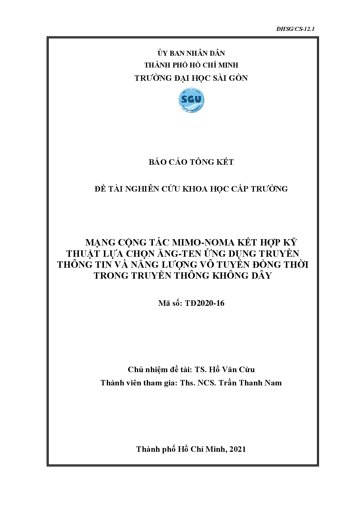 Mạng cộng tác MIMO-NOMA kết hợp kỹ thuật lựa chọn ăng-ten ứng dụng truyền thông tin và năng lượng vô tuyến đồng thời trong truyền thông không dây